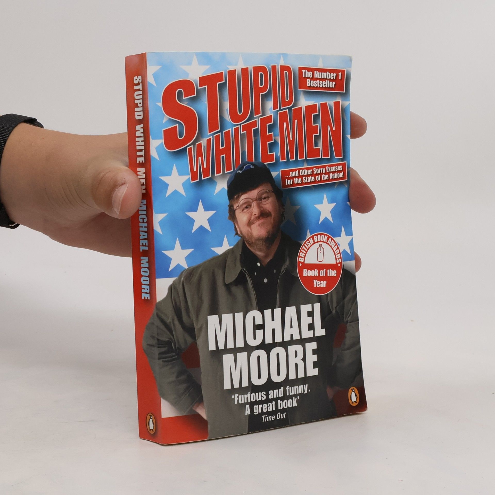 Michael Moore Stupid white men ...and other sorry excuses for the state of the nation!
