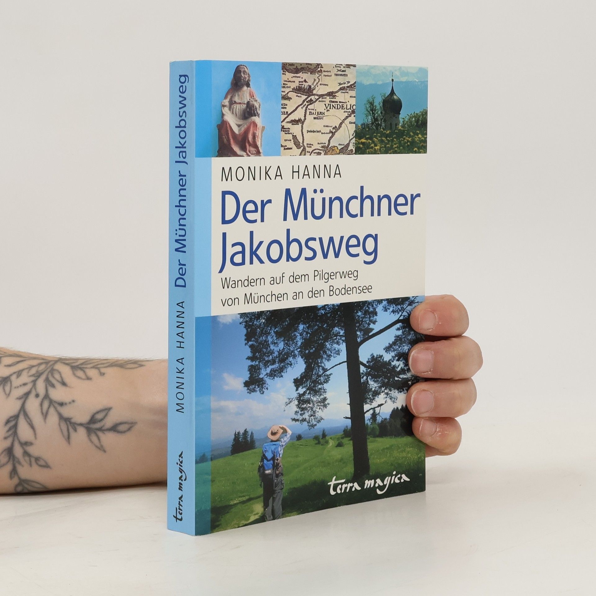 Monika Hanna Der Münchner Jakobsweg