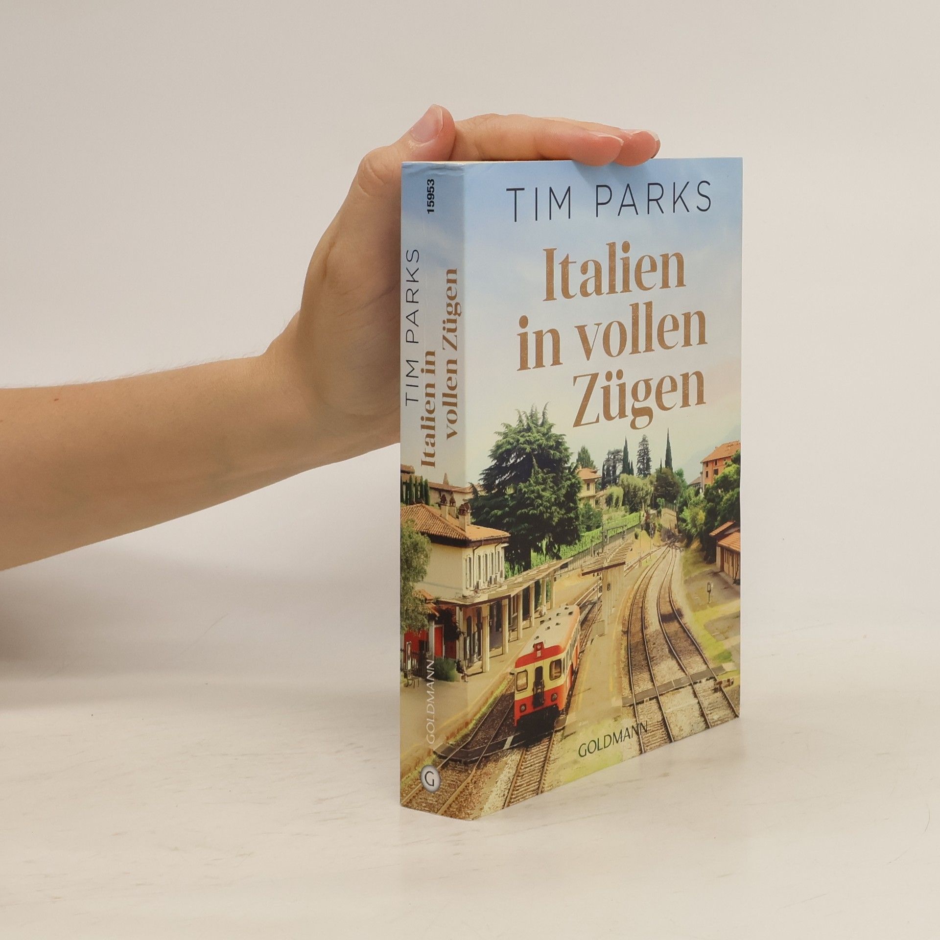 Tim Parks Italien in vollen Zügen