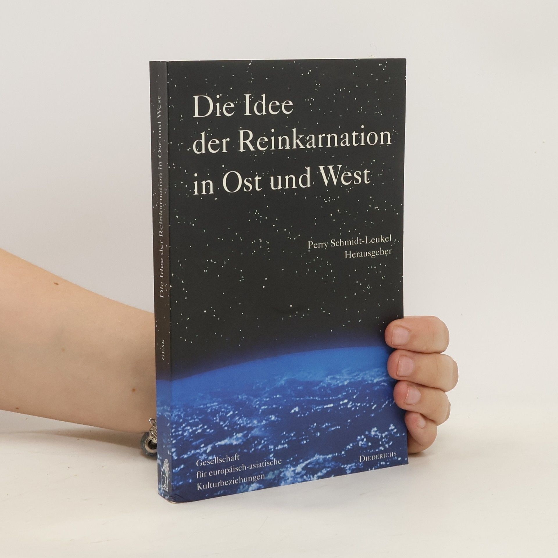 Perry Schmidt Leukel Die Idee der Reinkarnation in Ost und West