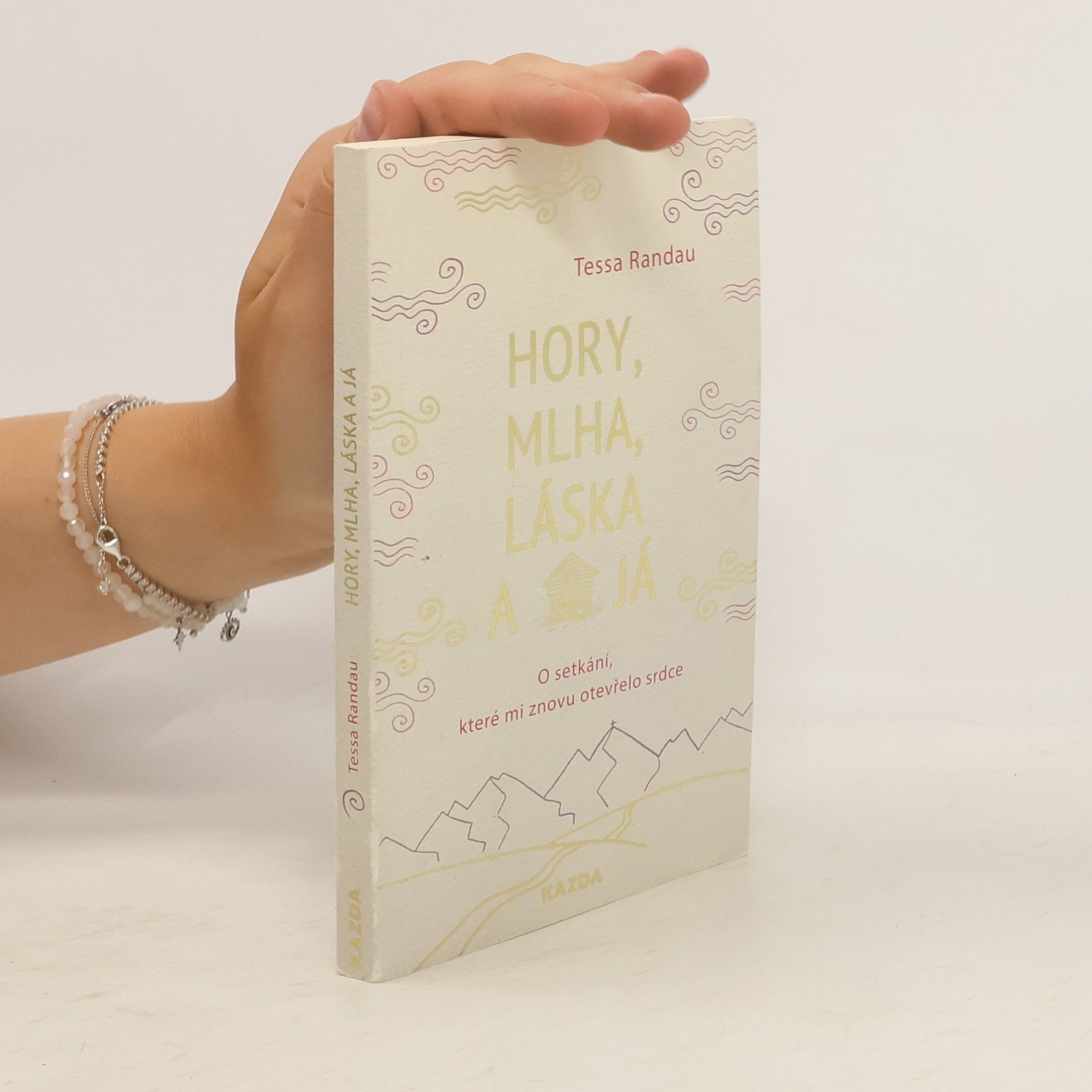 Tessa Randau Hory, mlha, láska a já
