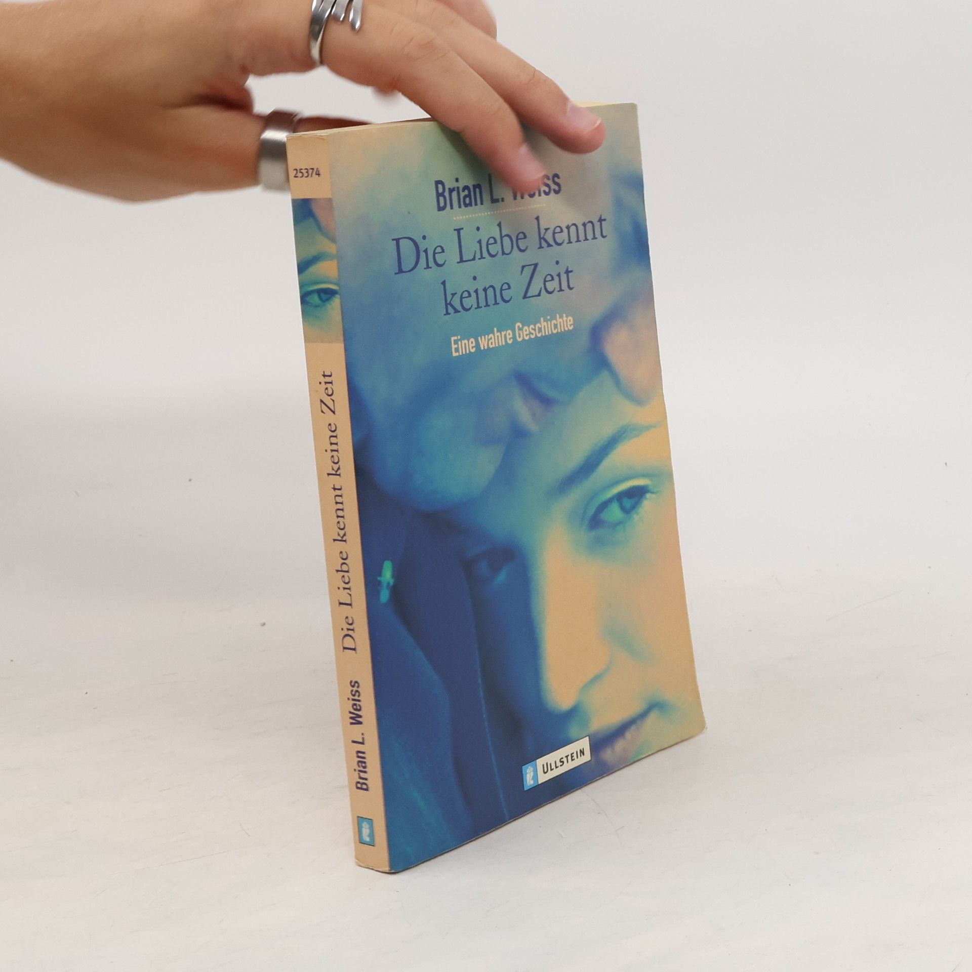 Brian L. Weiss Die Liebe kennt keine Zeit. Eine wahre Geschichte.