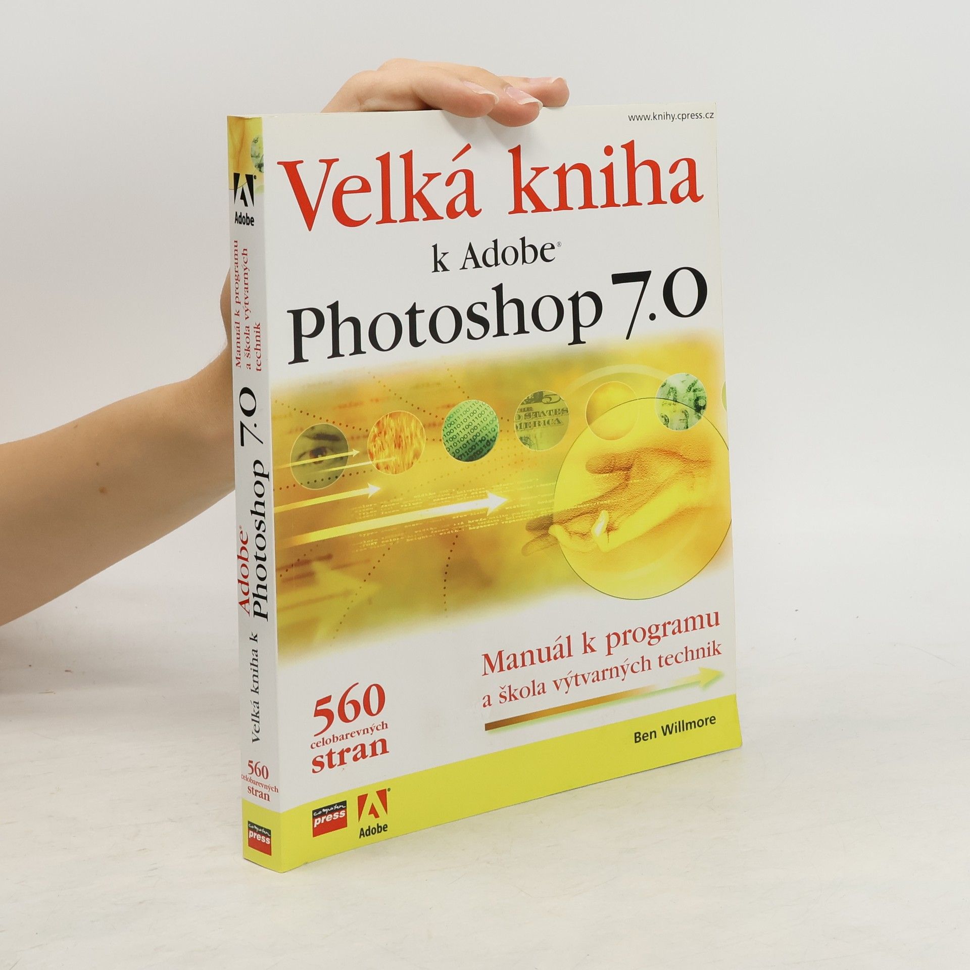 Ben Willmore Velká kniha k Adobe Photoshop 7.0 : manuál k programu a škola výtvarných technik