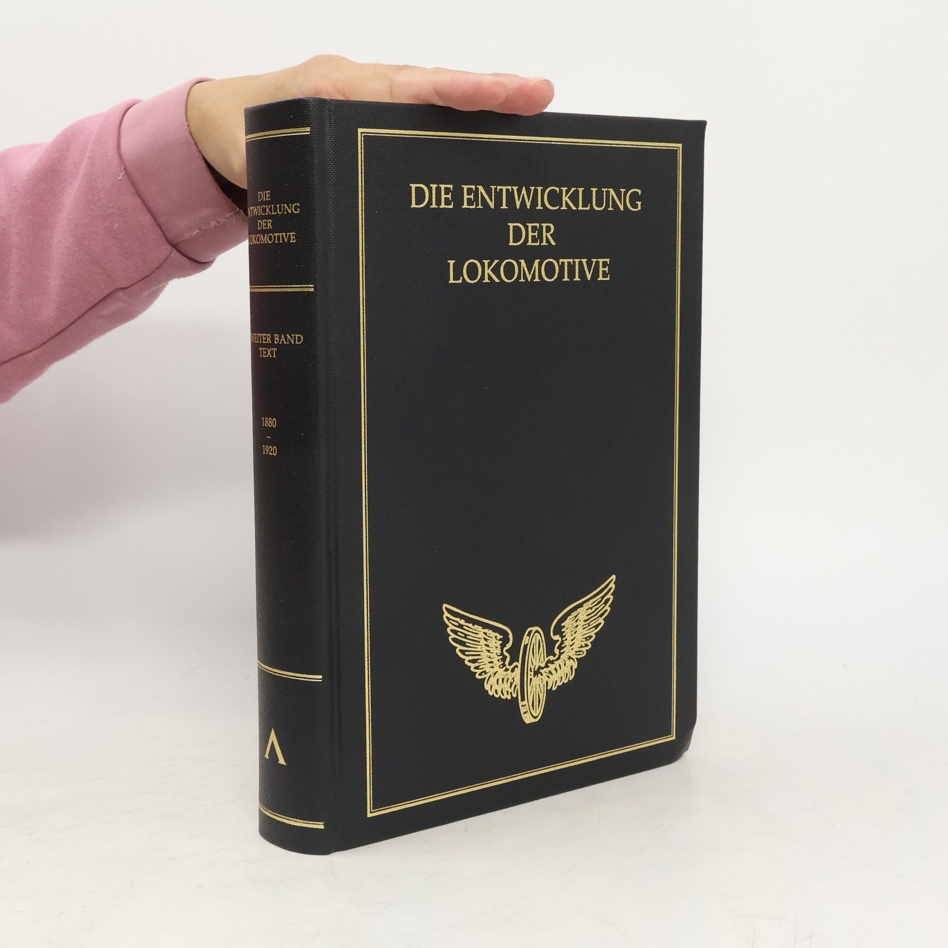 Autorenkollektiv Die Entwicklung der Lokomotive. Band II. 1880-1920