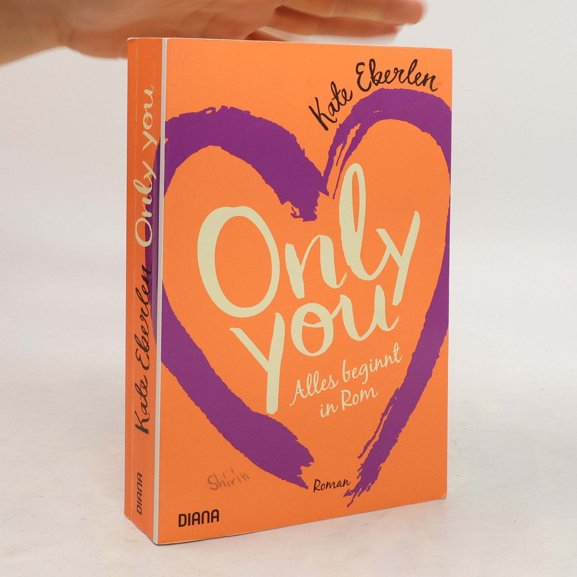 Kate Eberlen Only you - alles beginnt in Rom