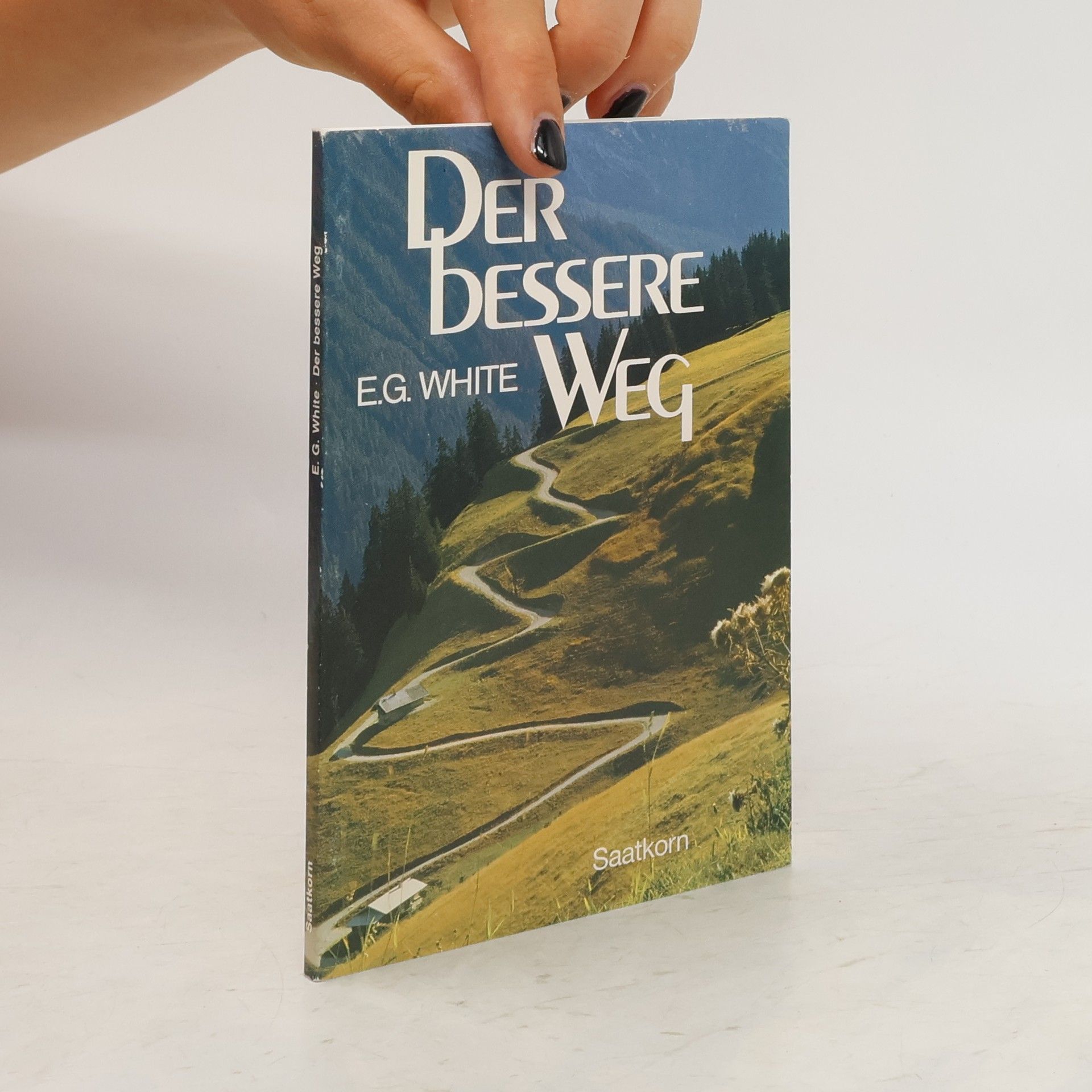 Ellen Whitová Der bessere Weg