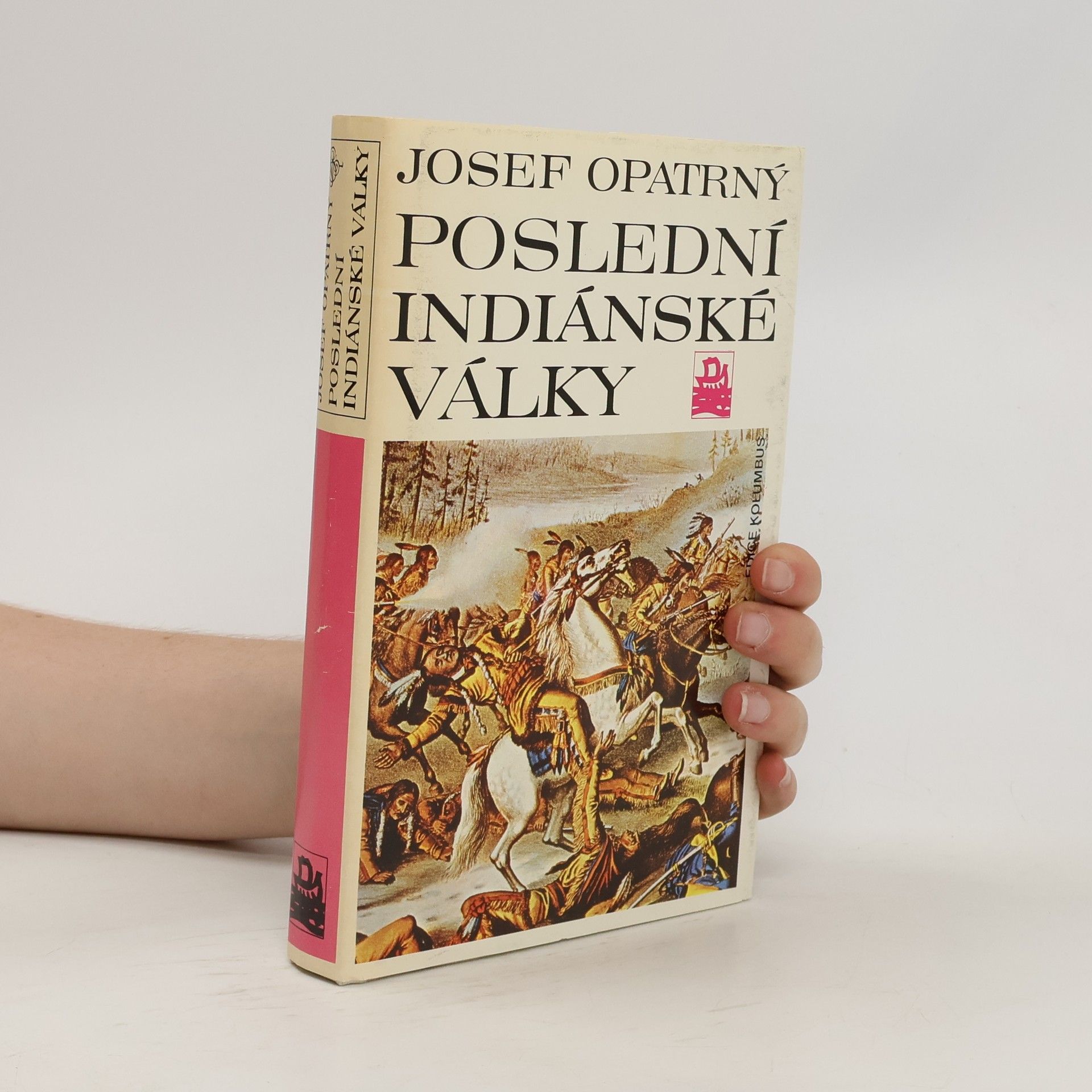 Josef Opatrný Poslední indiánské války