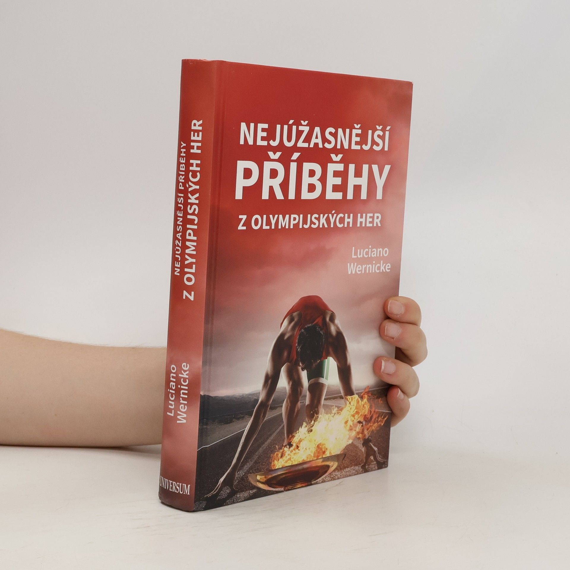 Luciano Wernicke Nejúžasnější příběhy z olympijských her