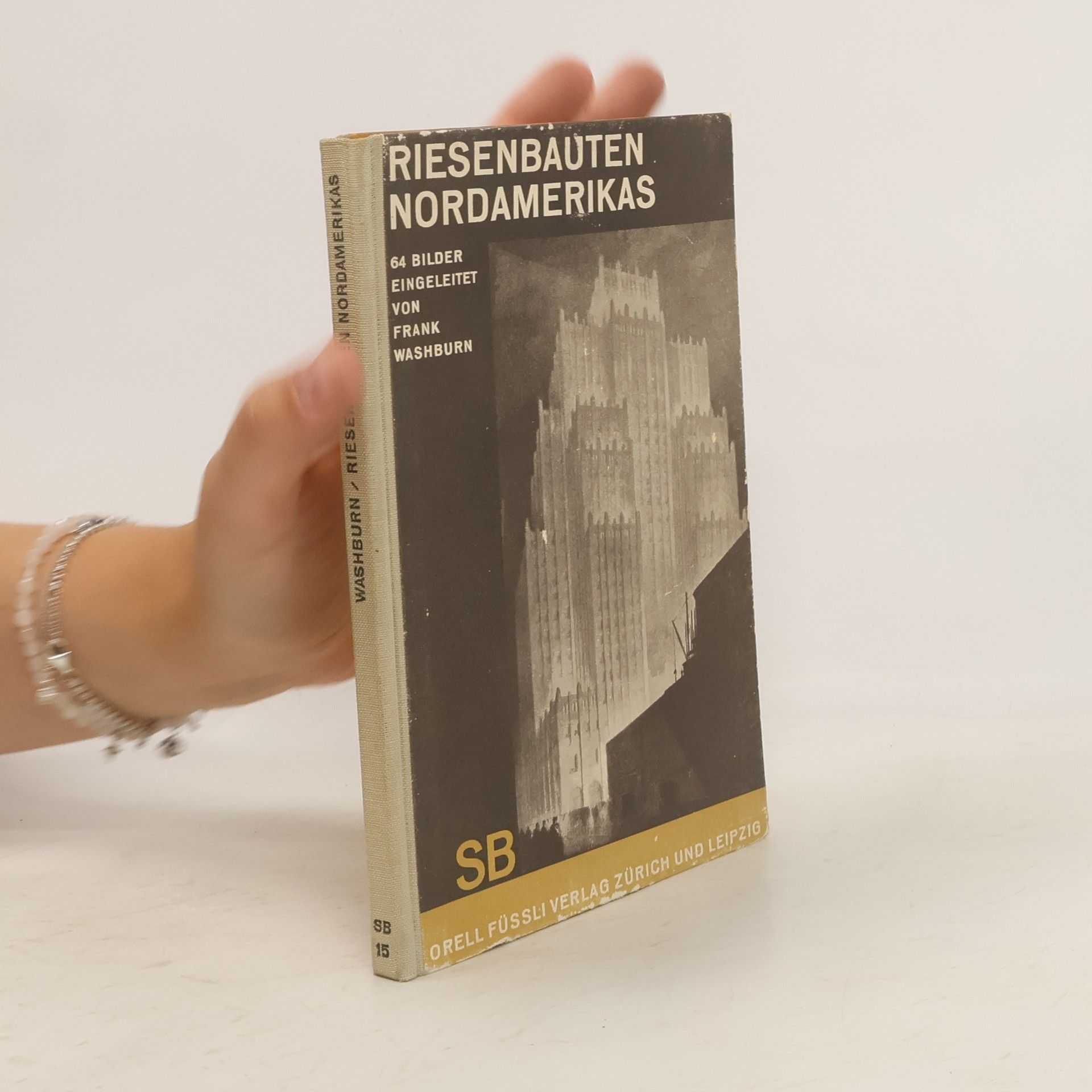 Frank Washburn Riesenbauten Nordamerikas