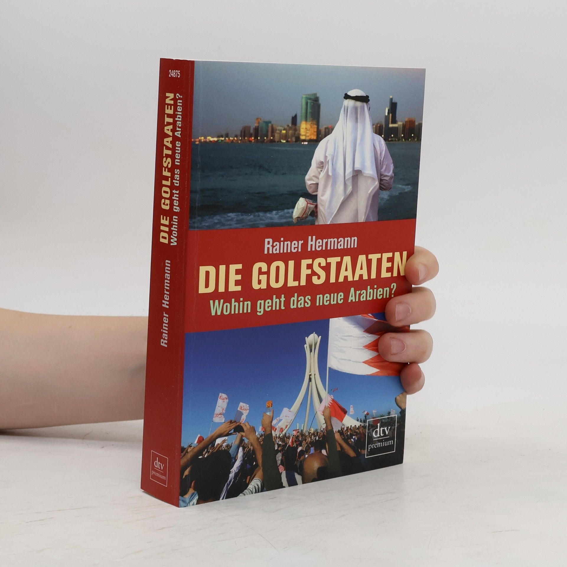 Rainer T. Hermann Die Golfstaaten