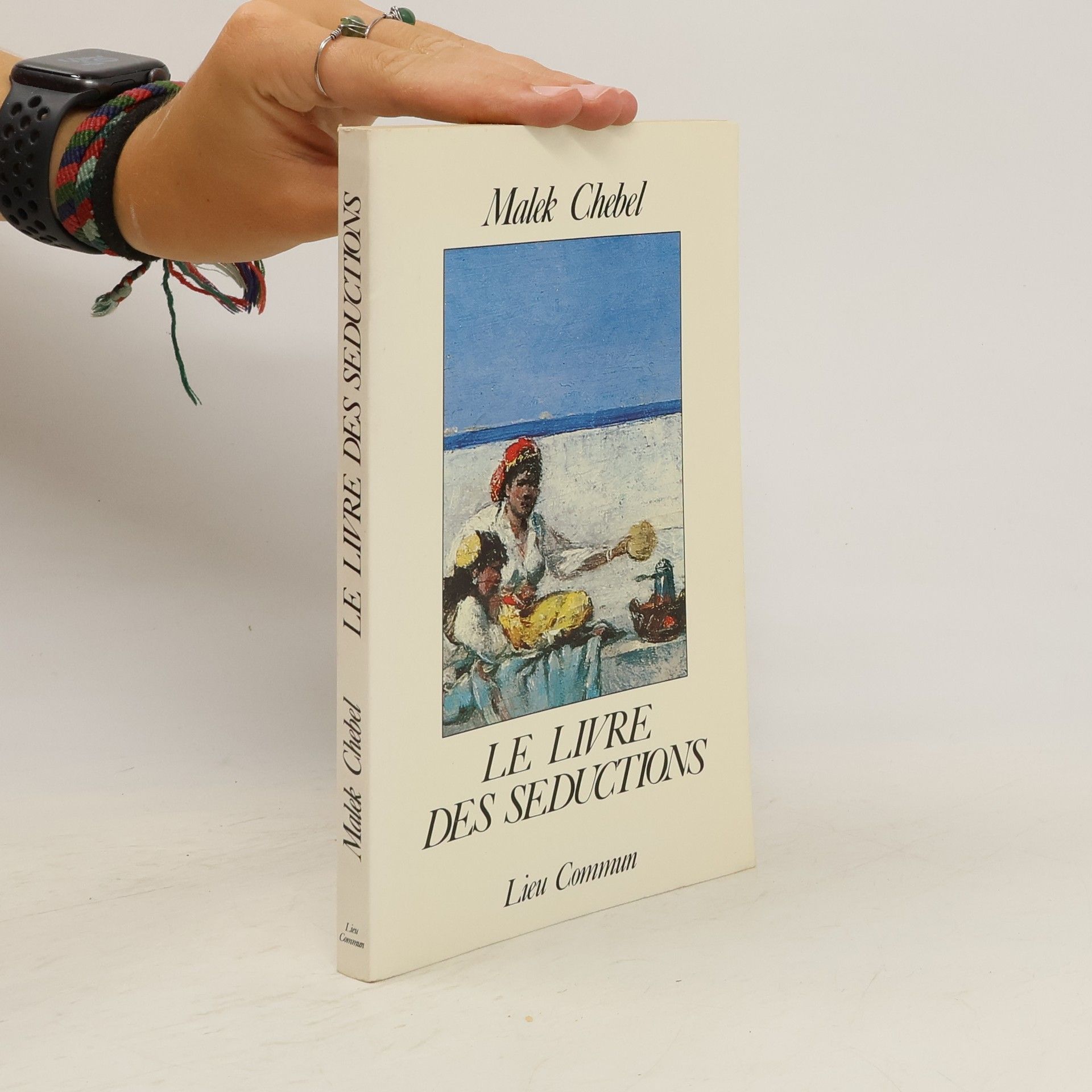 Malek Chebel Le livre des séductions