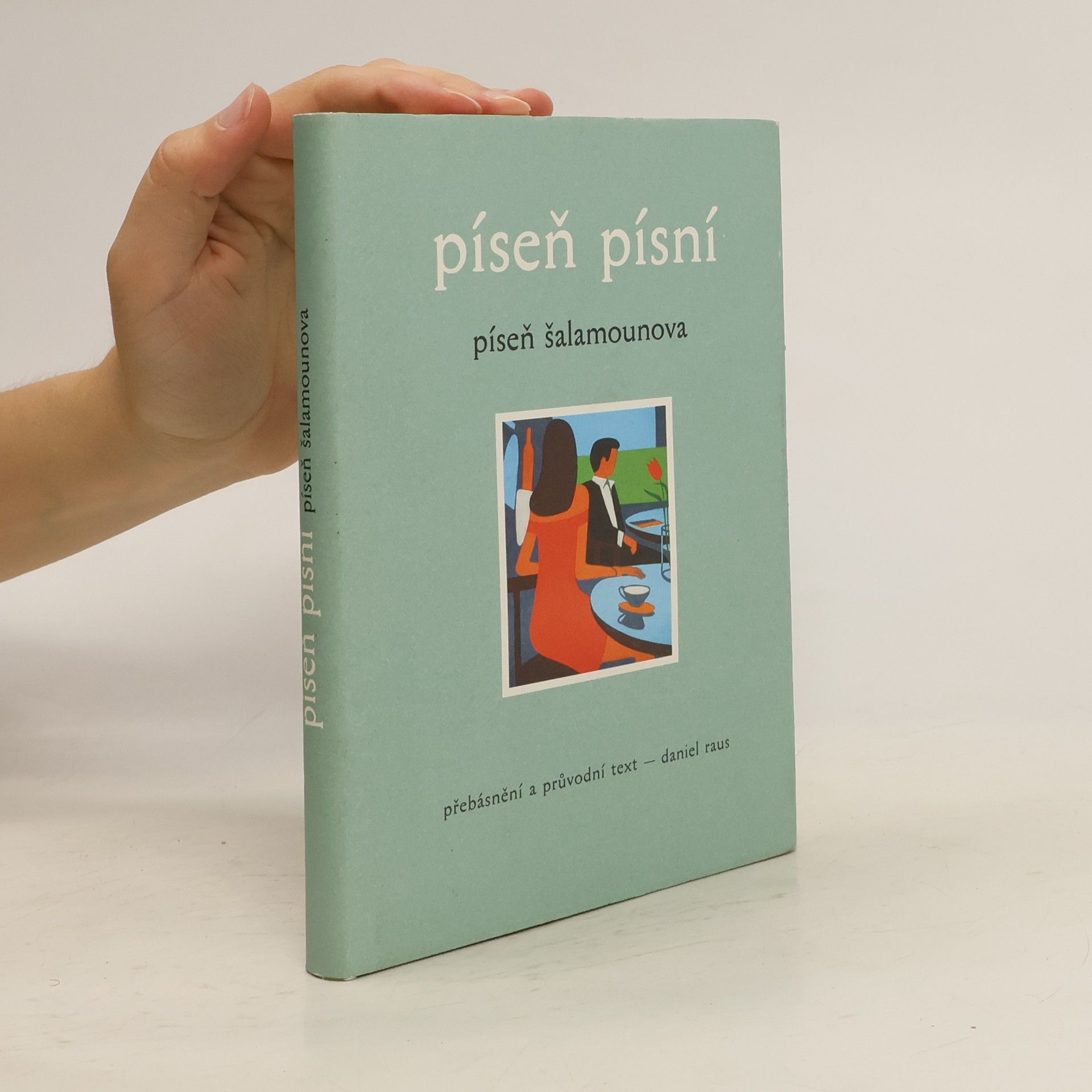 Daniel Raus Píseň písní - Píseň Šalamounova