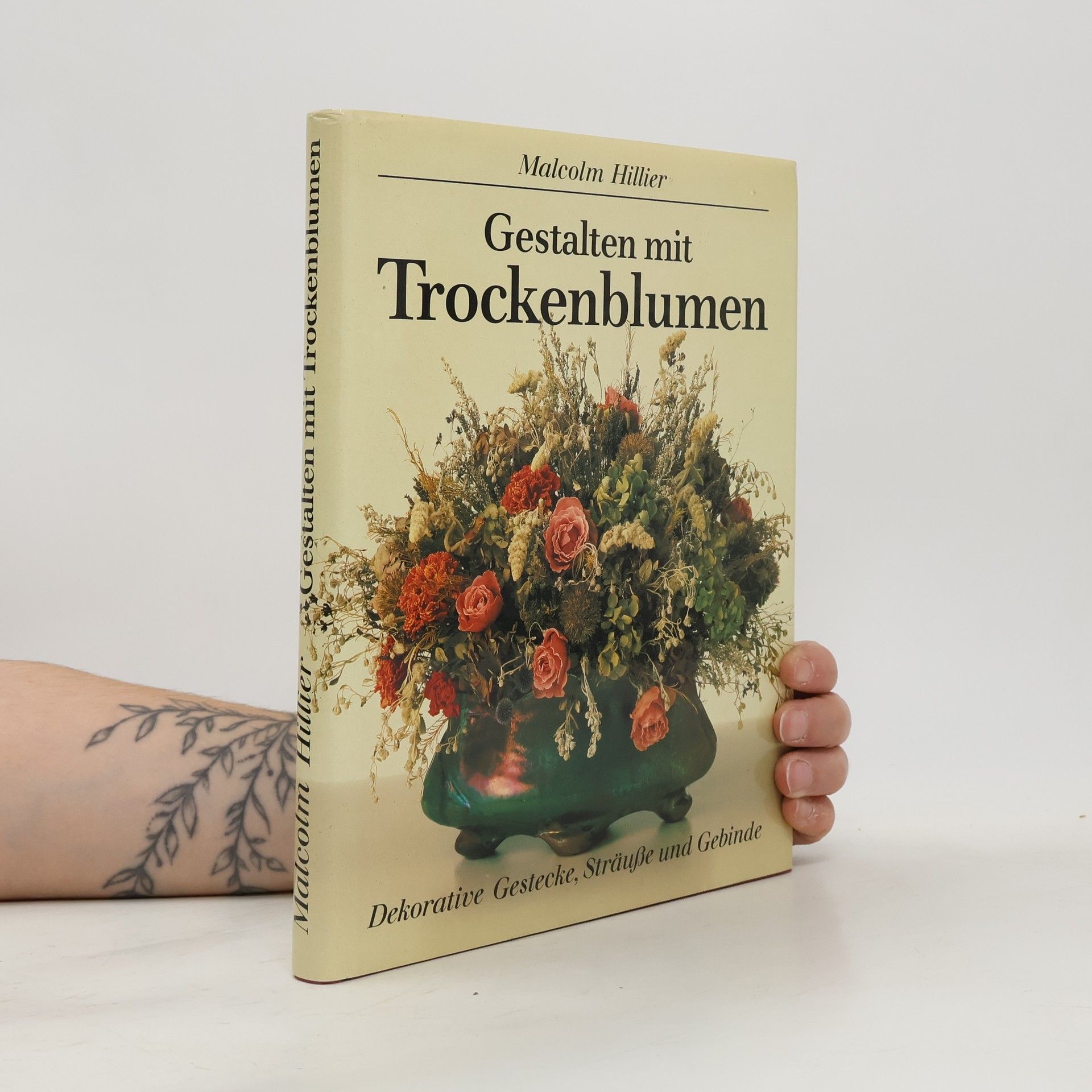 Malcolm Hillier Gestalten mit Trockenblumen