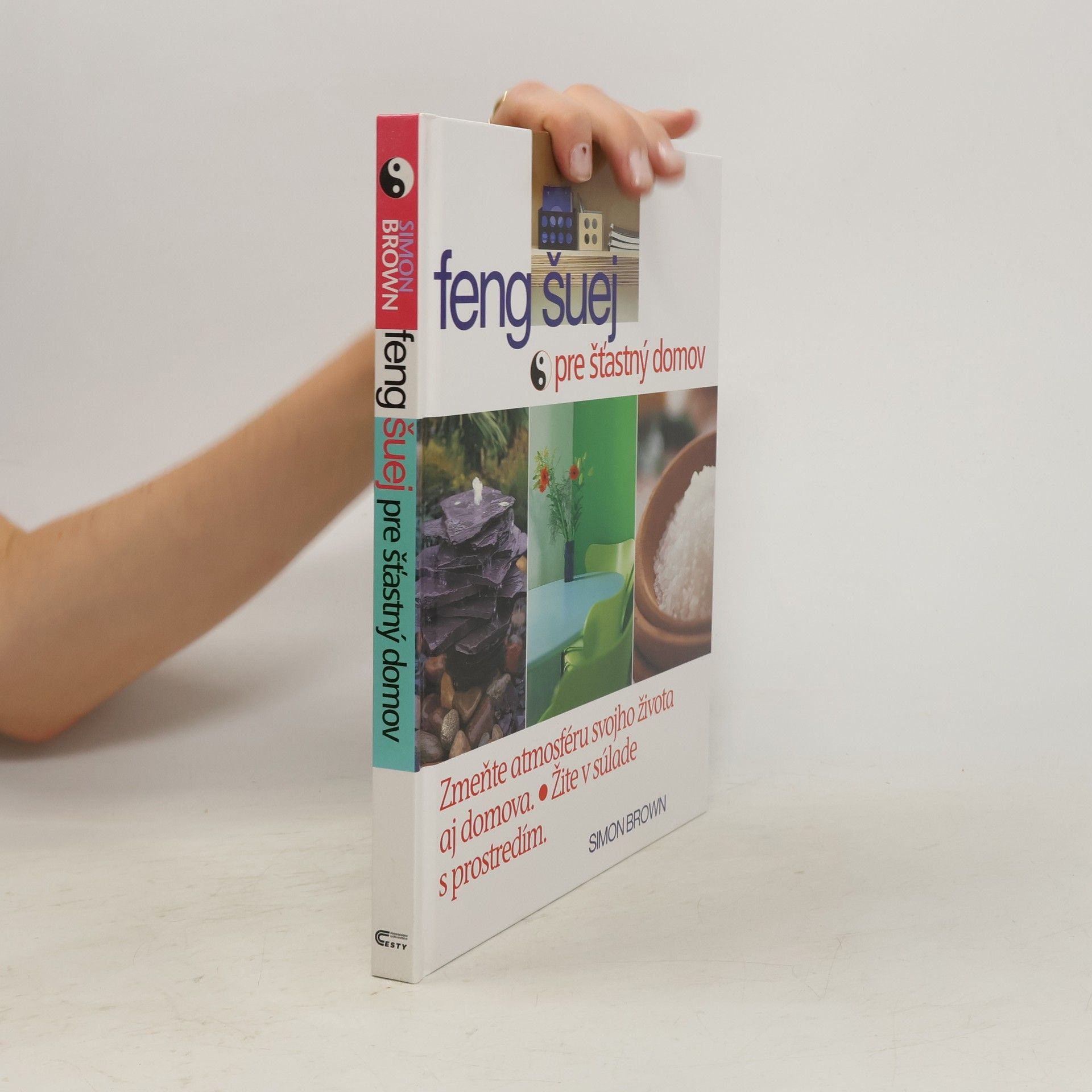 Simon G. Brown Feng šuej pre šťastný domov