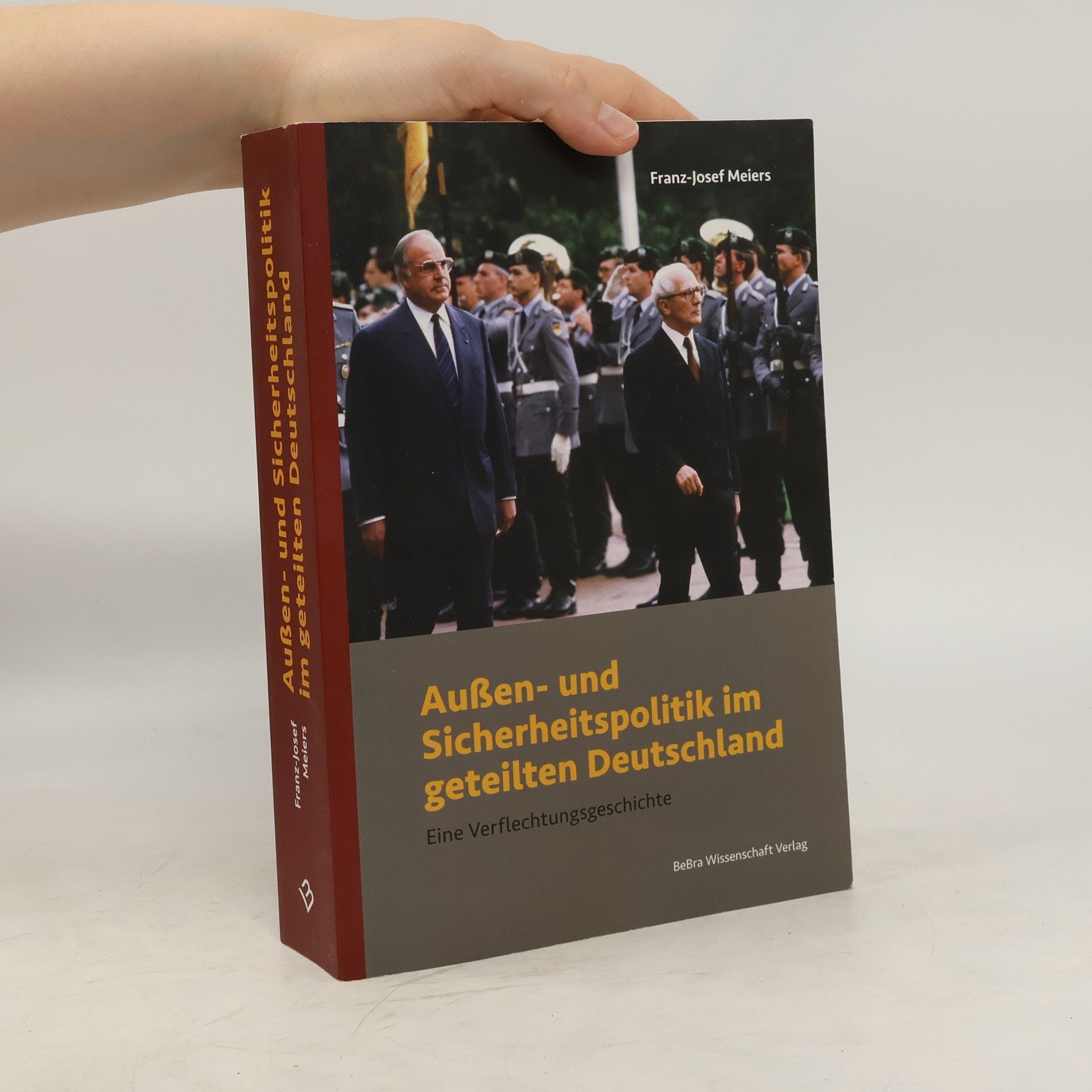 Franz Josef Meiers Außen- und Sicherheitspolitik im geteilten Deutschland