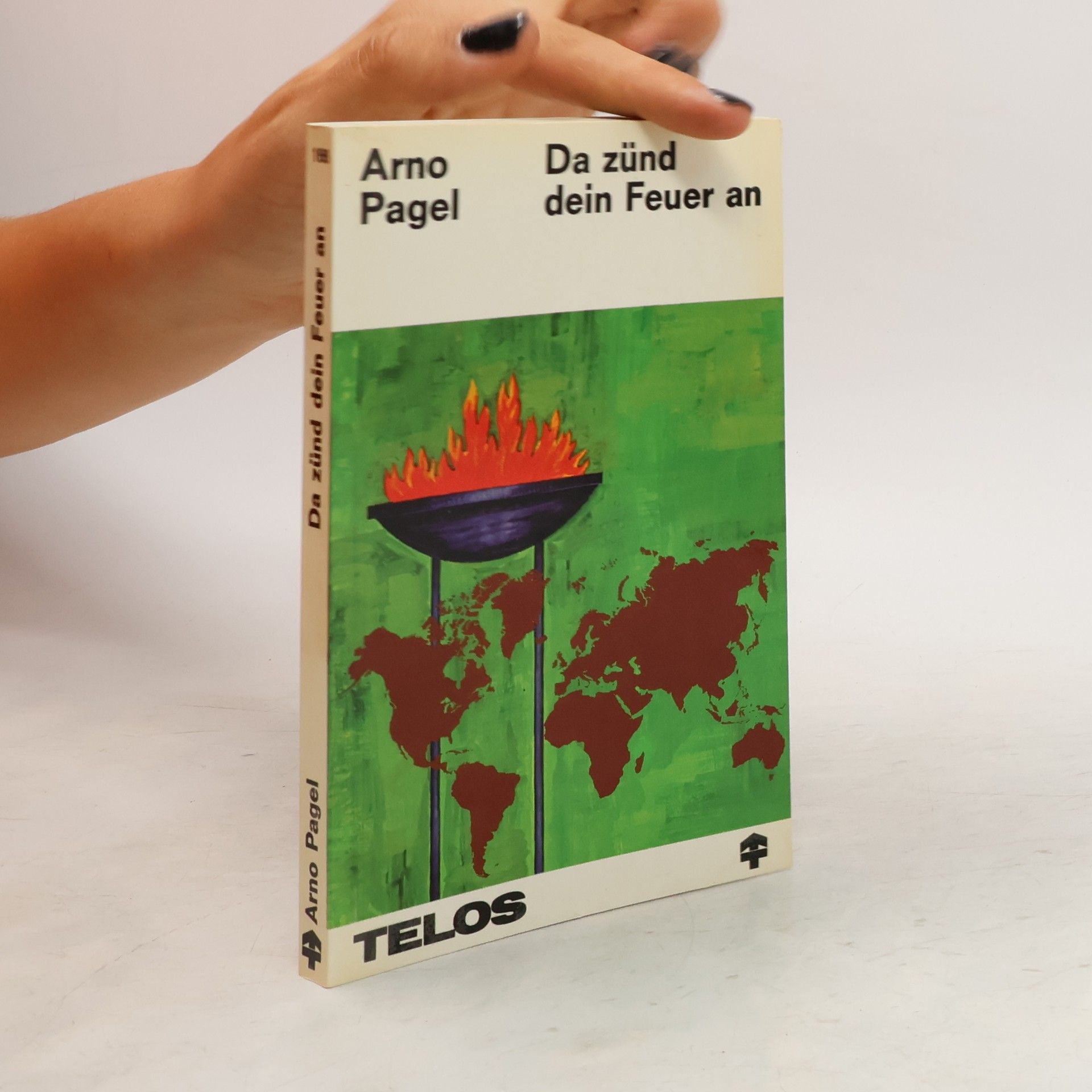 Arno Pagel Da zünd dein Feuer an
