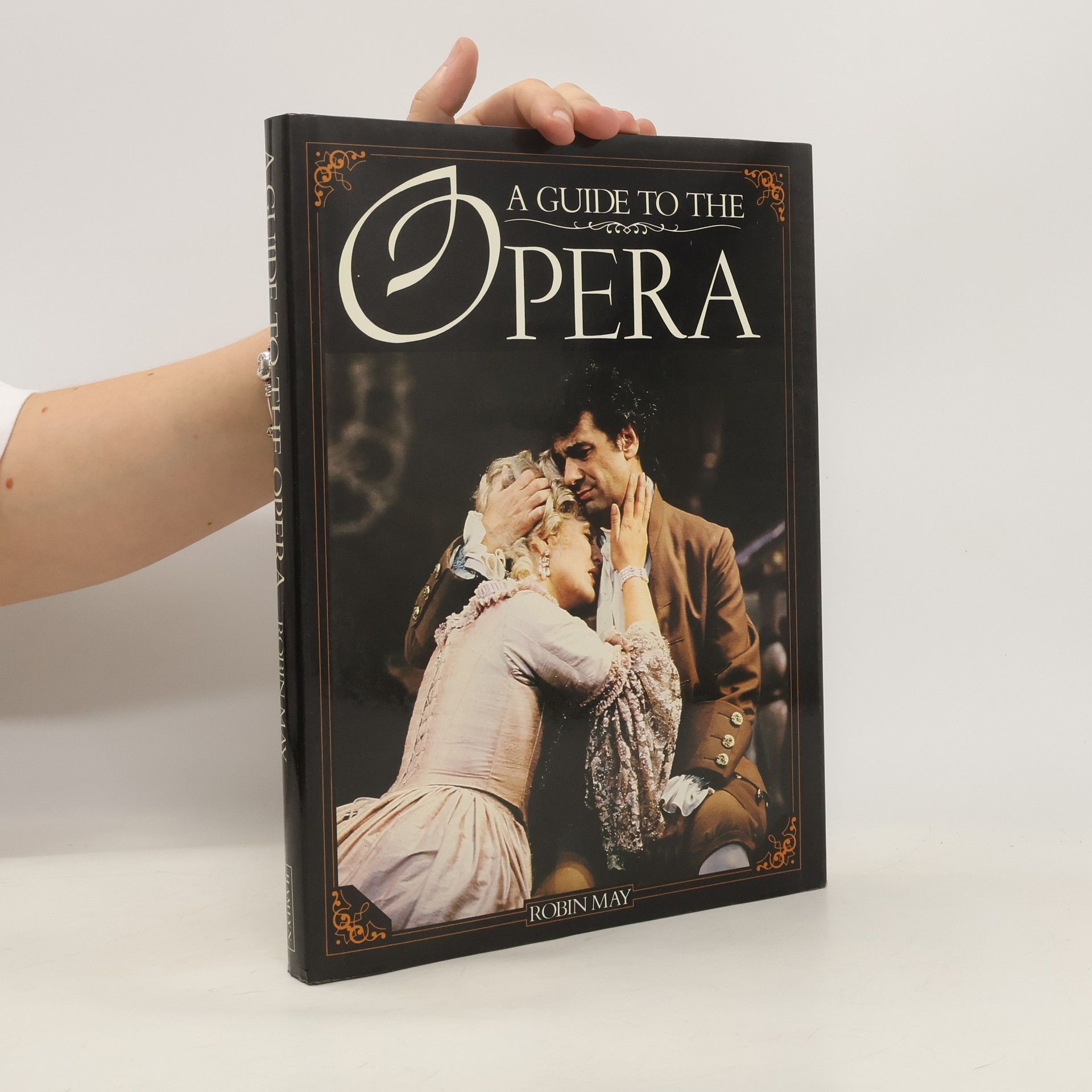 Robin May A Guide to the Opera