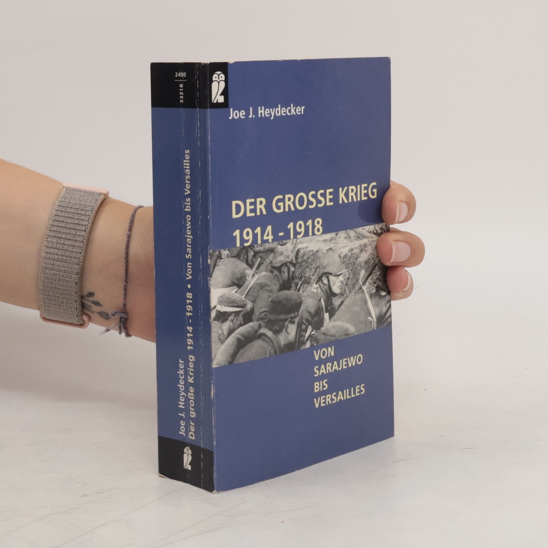 Joe J. Heydecker Der große Krieg 1914 - 1918
