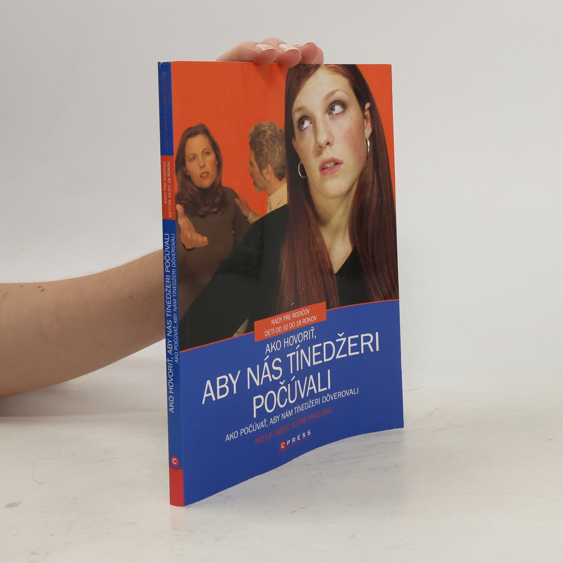 Adele Faber Ako hovoriť, aby nás tínedžeri počúvali