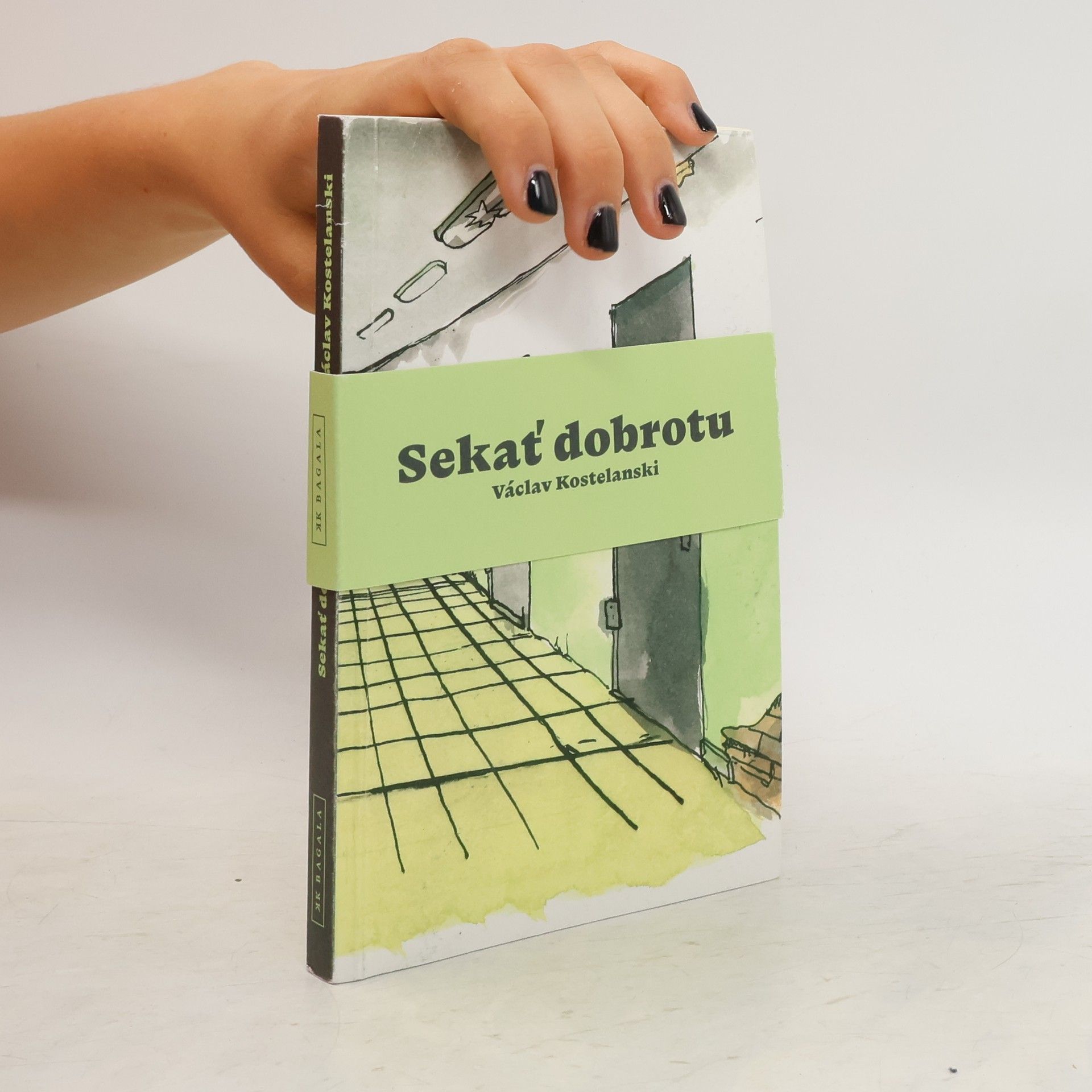 Václav Kostelanski Sekať dobrotu