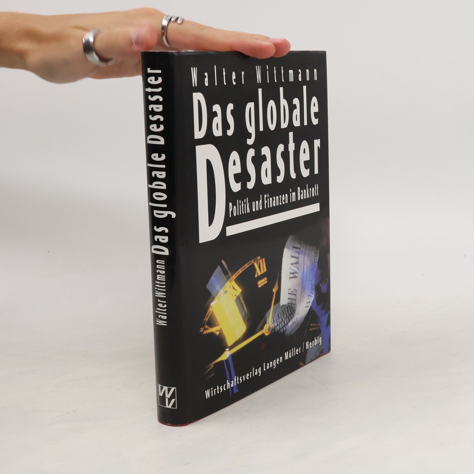 Walter Wittmann Das globale Desaster