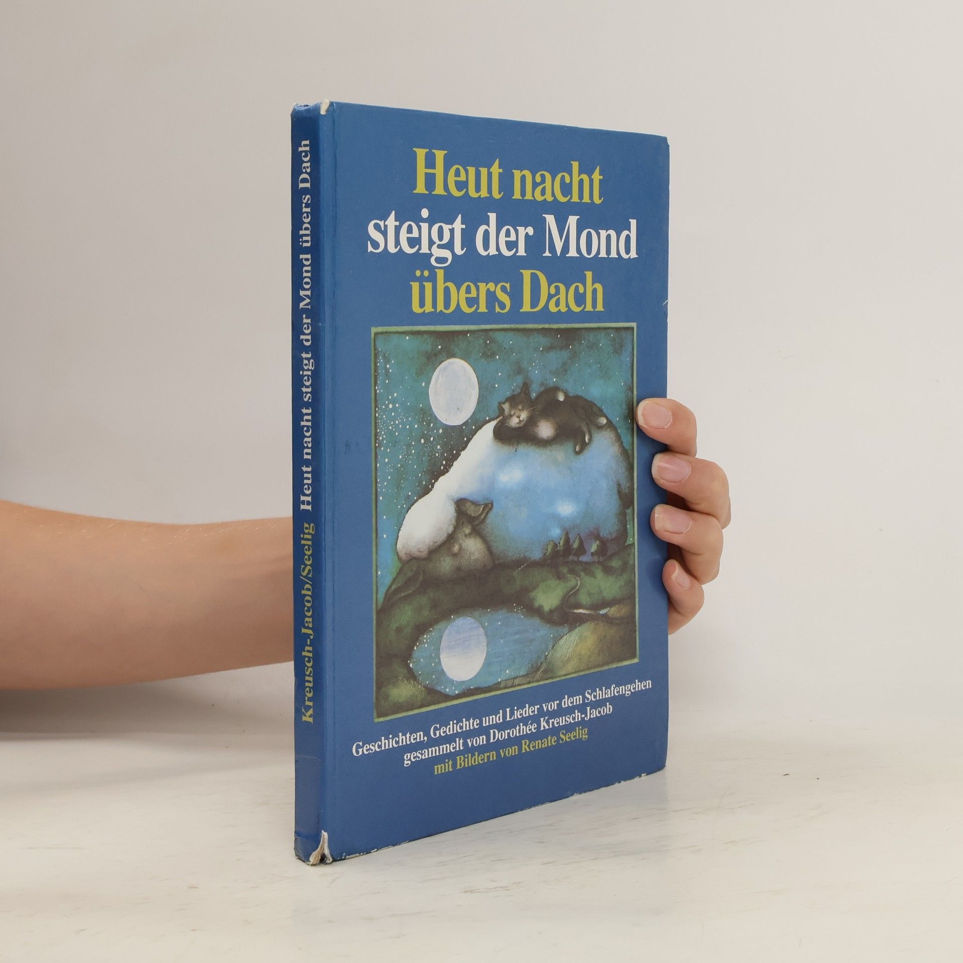 Dorothée Kreusch-Jacob Heut nacht steigt der Mond übers Dach