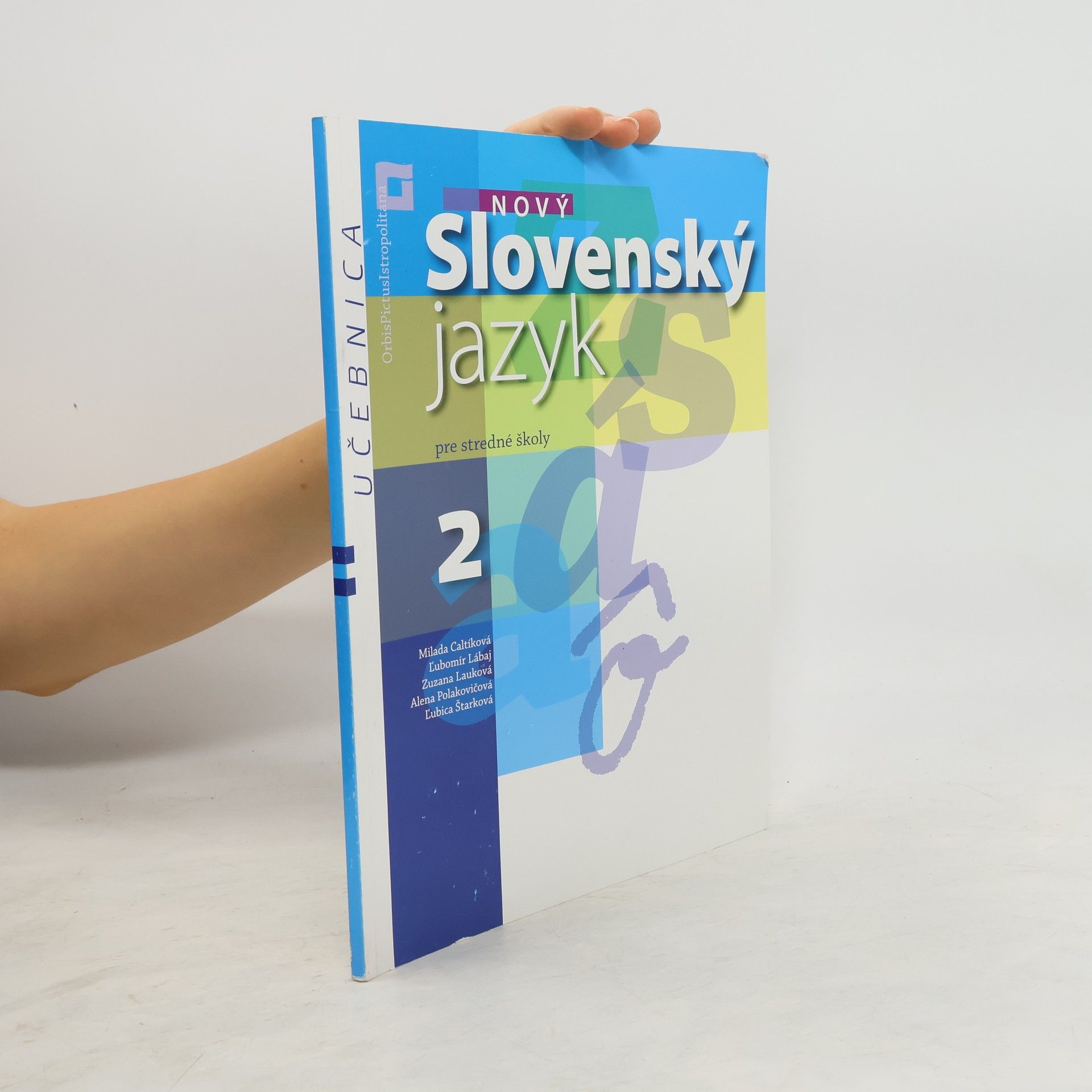 kolektiv Nový Slovenský jazyk pre 2. ročník stredných škôl