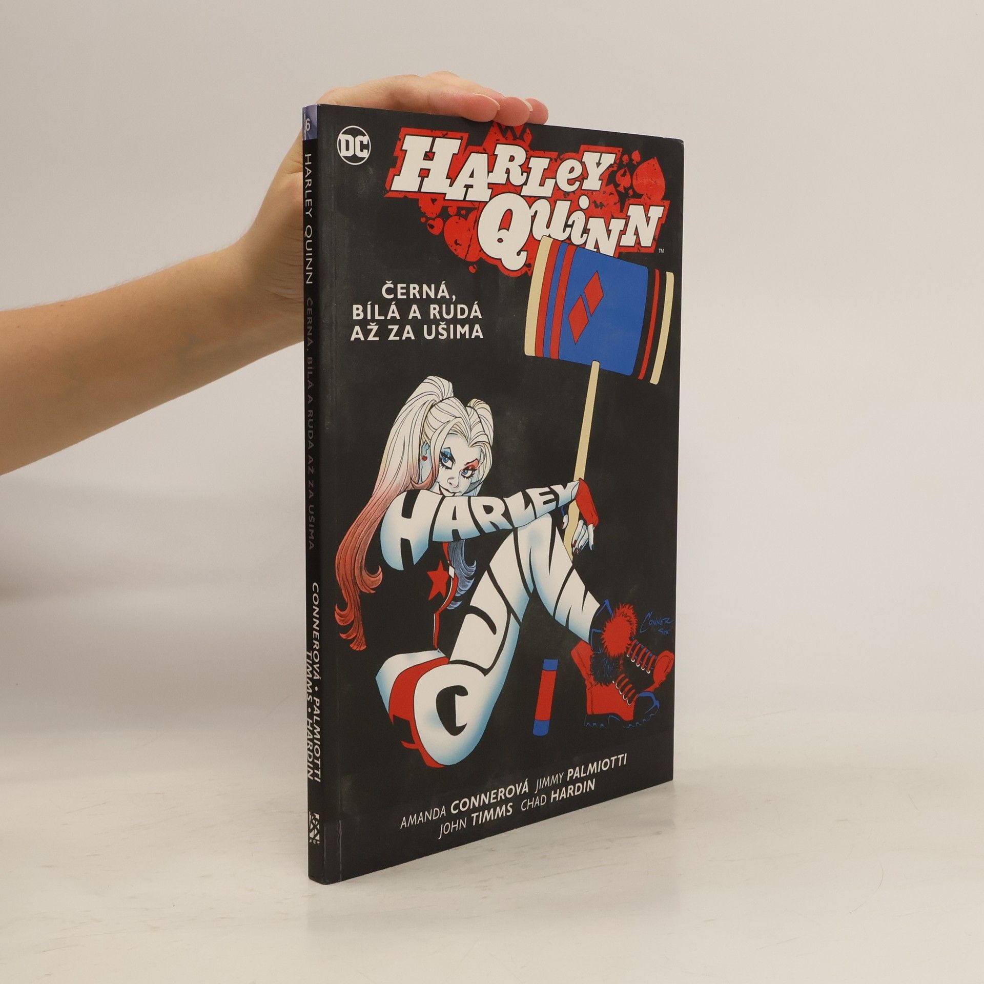 Collectif d'auteurs Harley Quinn. Kniha šestá: Černá, bílá a rudá až za ušima