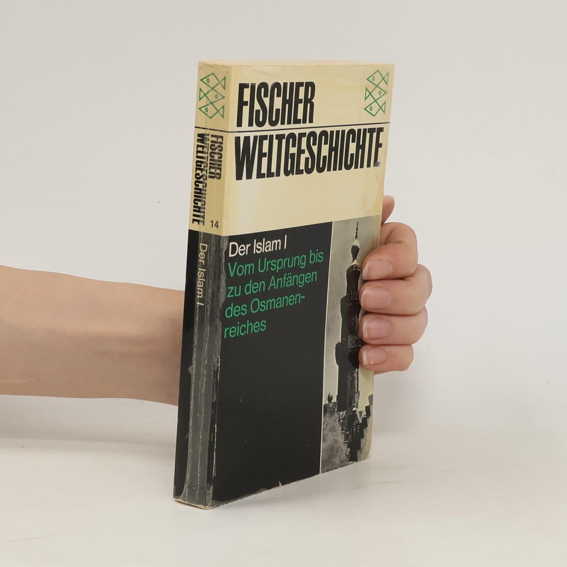 Gerhard Endreß Der Islam. I, Vom Ursprung bis zu den Anfängen des Osmanenreiches