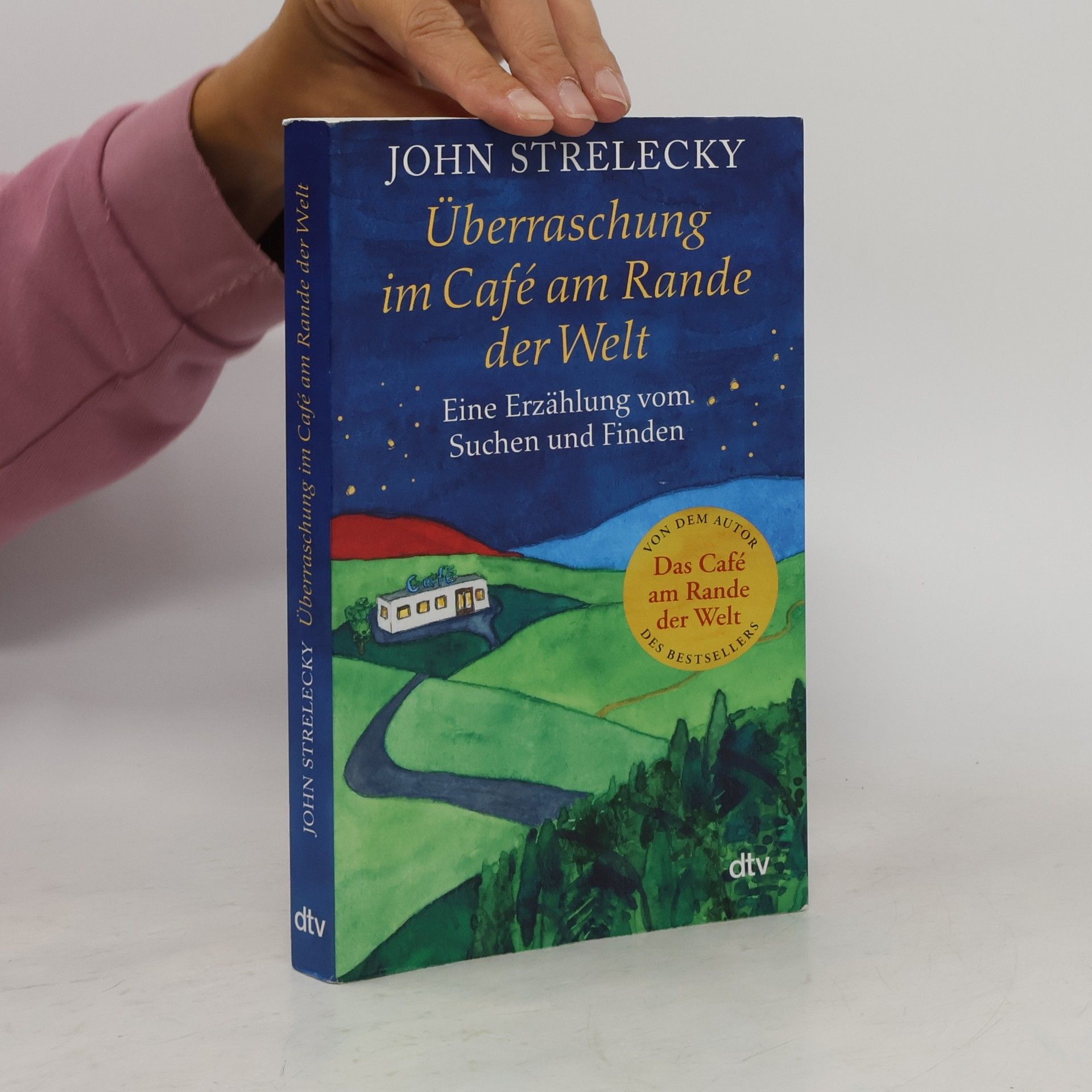 John P. Strelecky Überraschung im Café am Rande der Welt