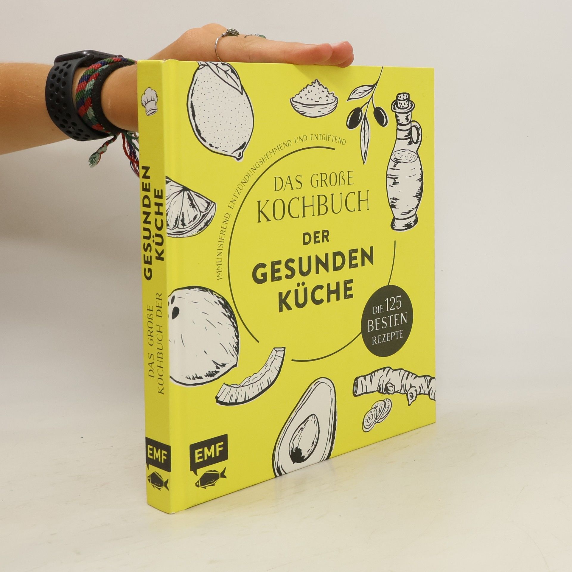 Edition Michael Fischer Das große Kochbuch der gesunden Küche - Mit Avocado, Ingwer, Kokos, Kurkuma, Olivenöl und Zitrone