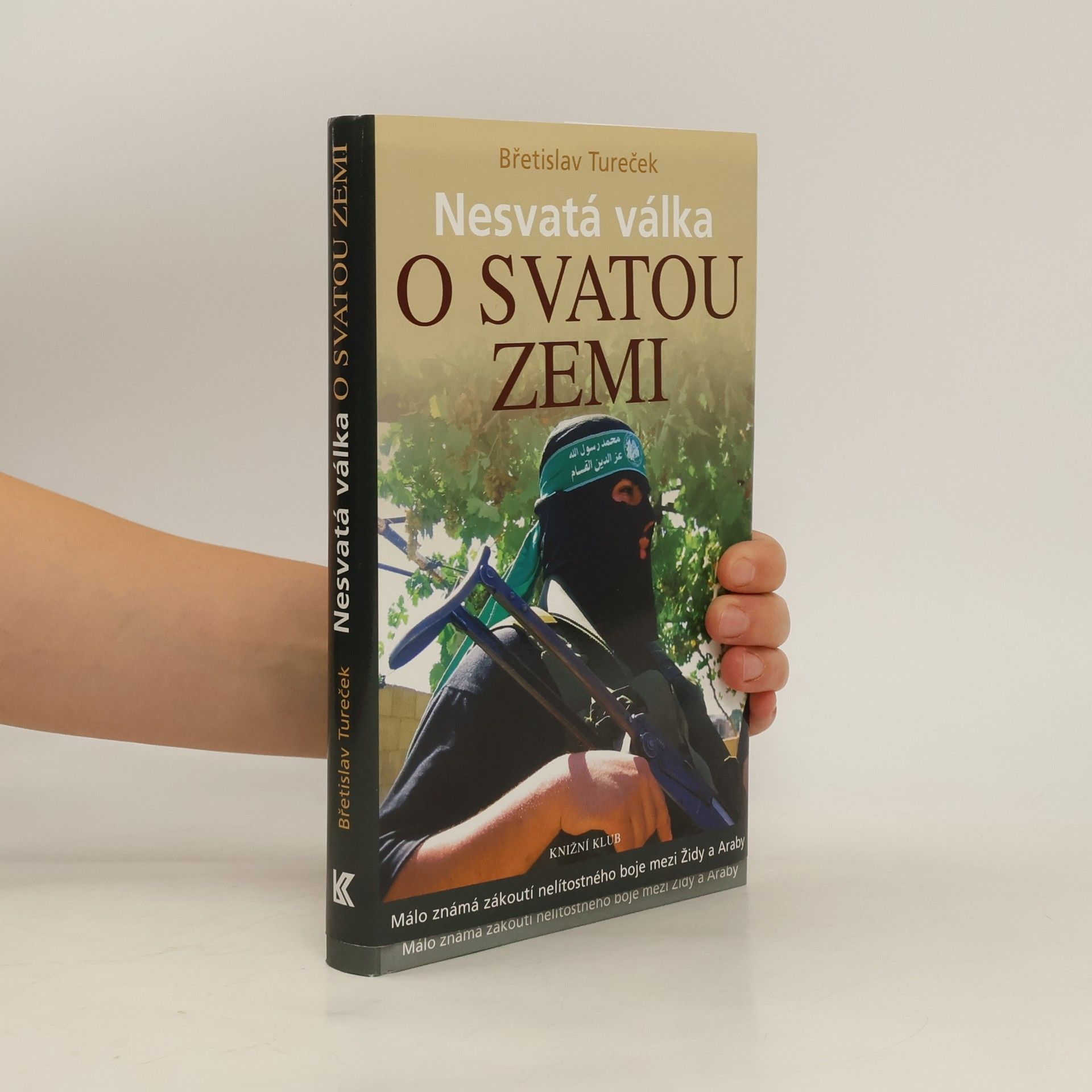 Břetislav Tureček Nesvatá válka o Svatou zemi