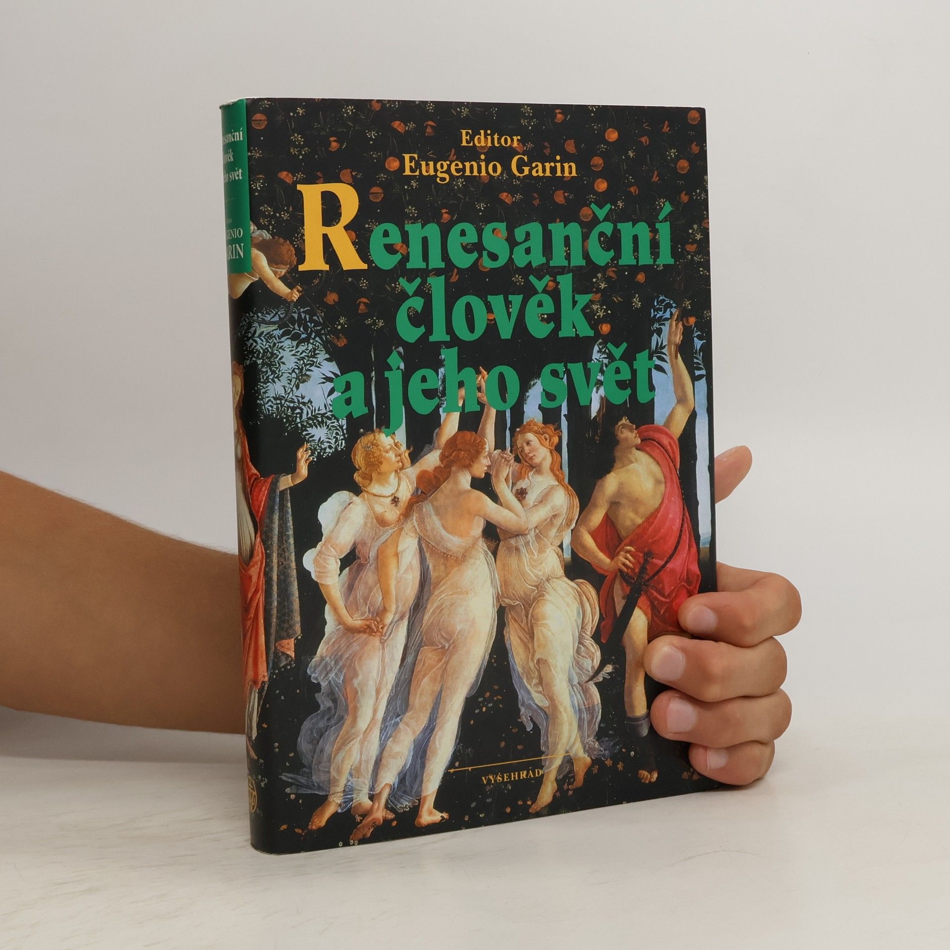 Eugenio Garin Renesanční člověk a jeho svět