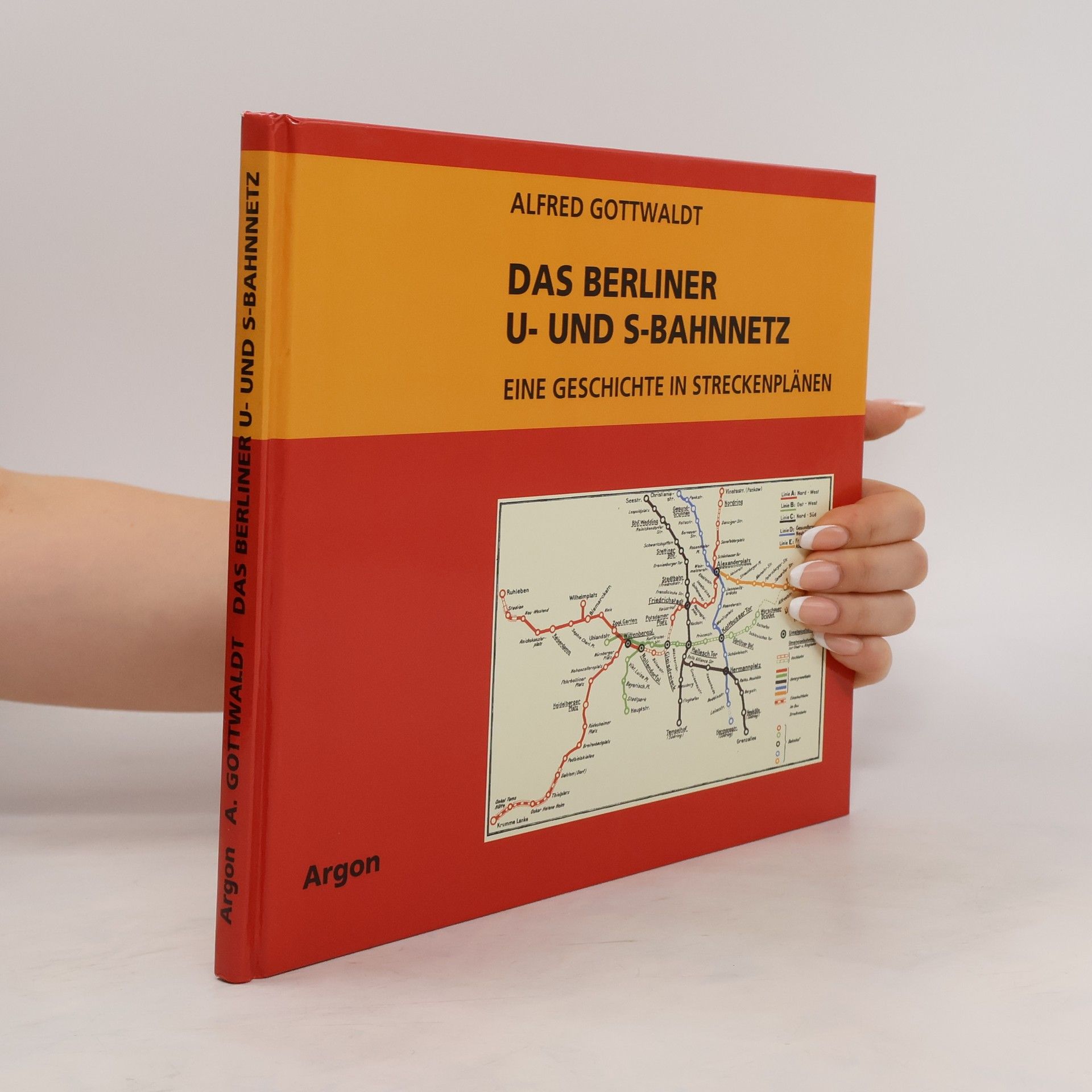 Alfred Gottwaldt Das Berliner U- und S-Bahnnetz