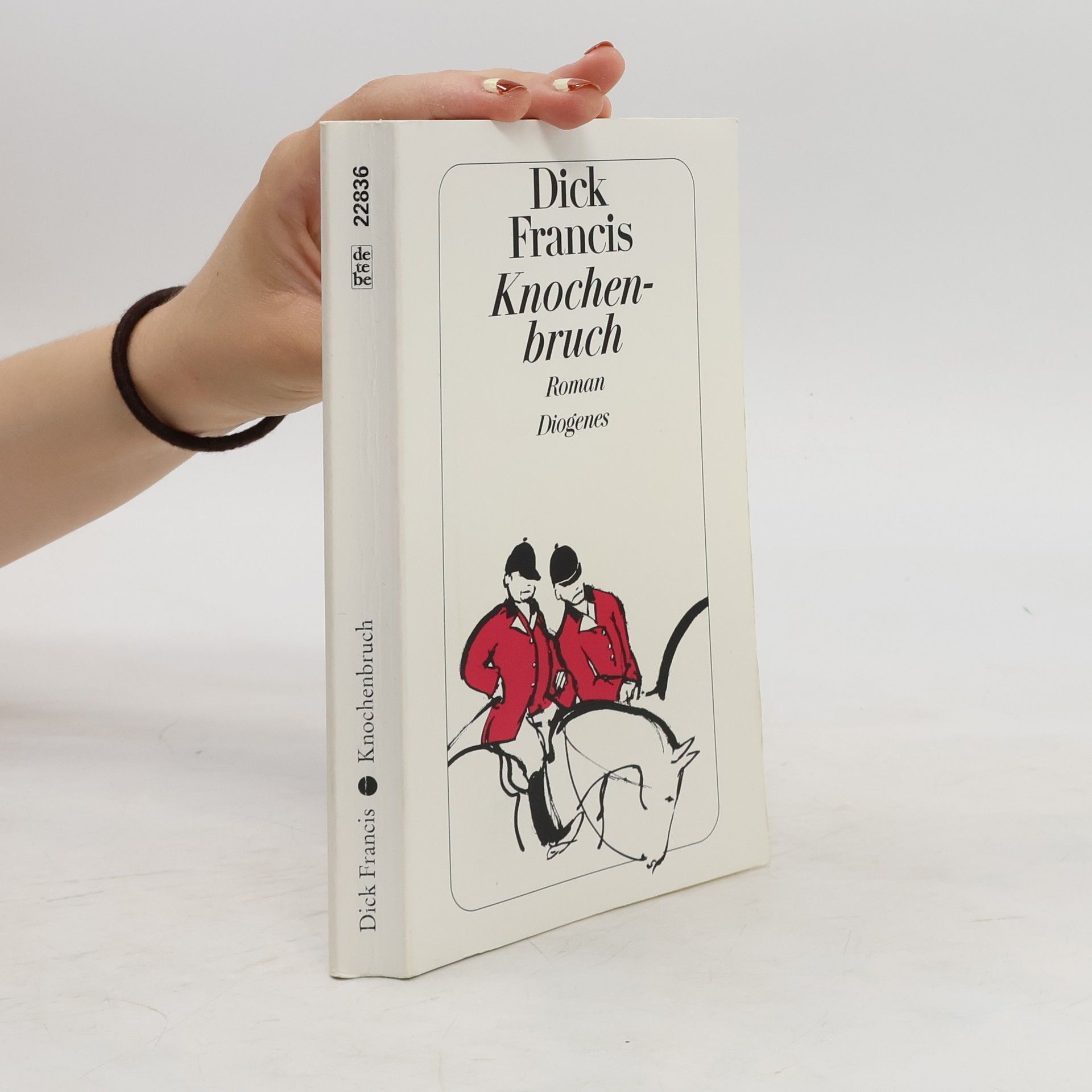 Dick Francis Knochenbruch