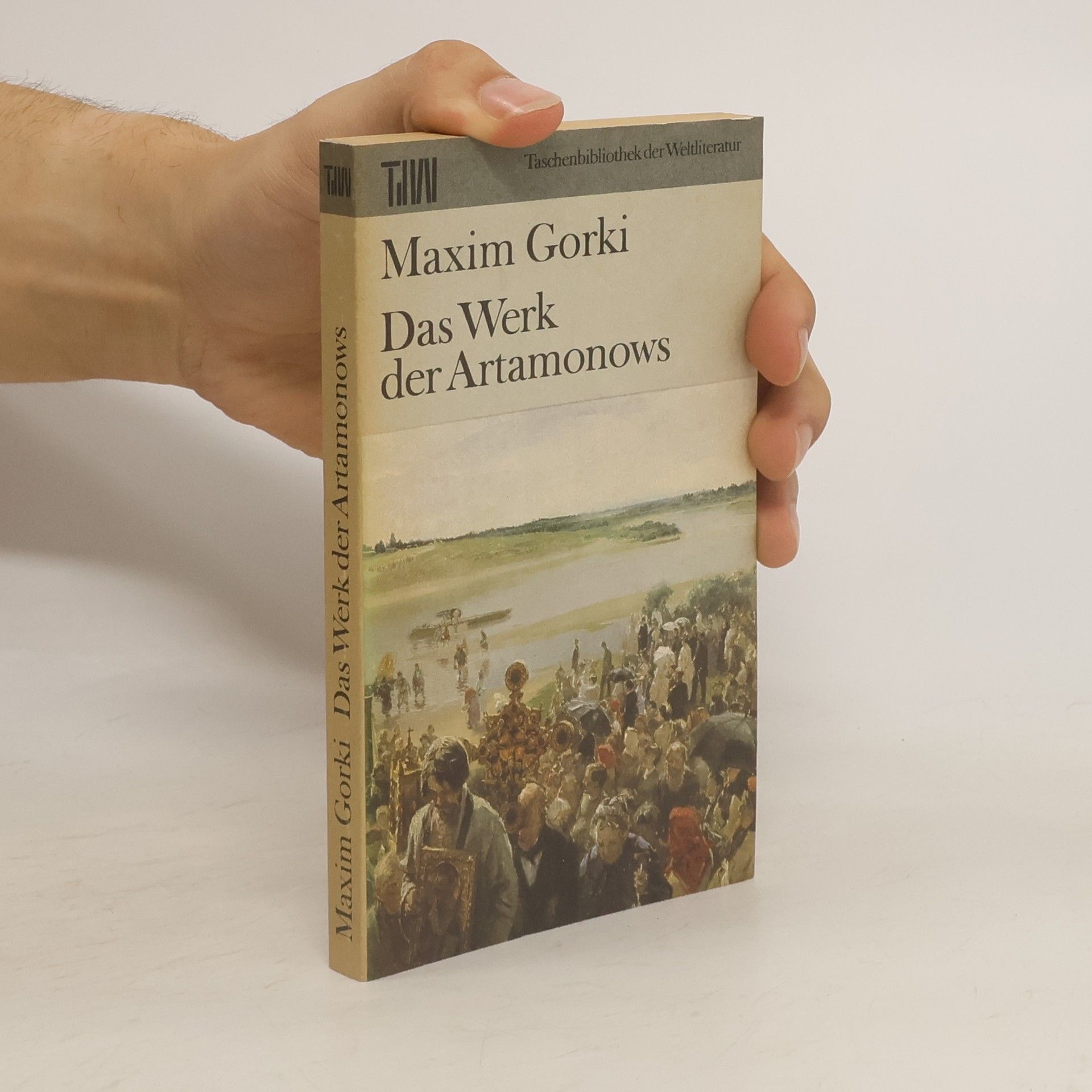 Maxim Gorkij Das Werk der Artamonows
