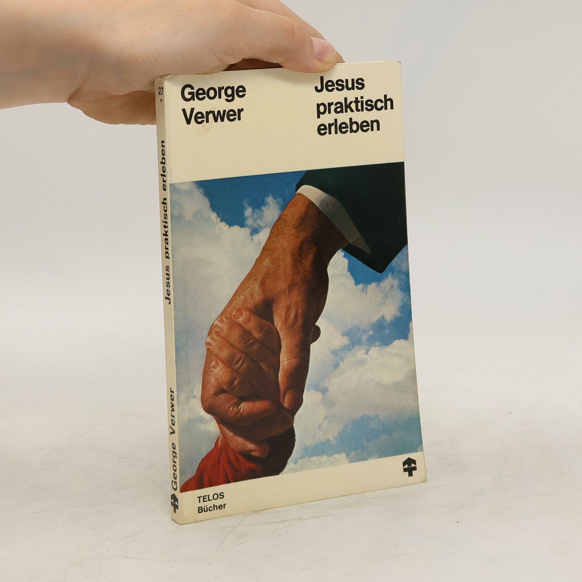 George Verwer Jesus praktisch erleben