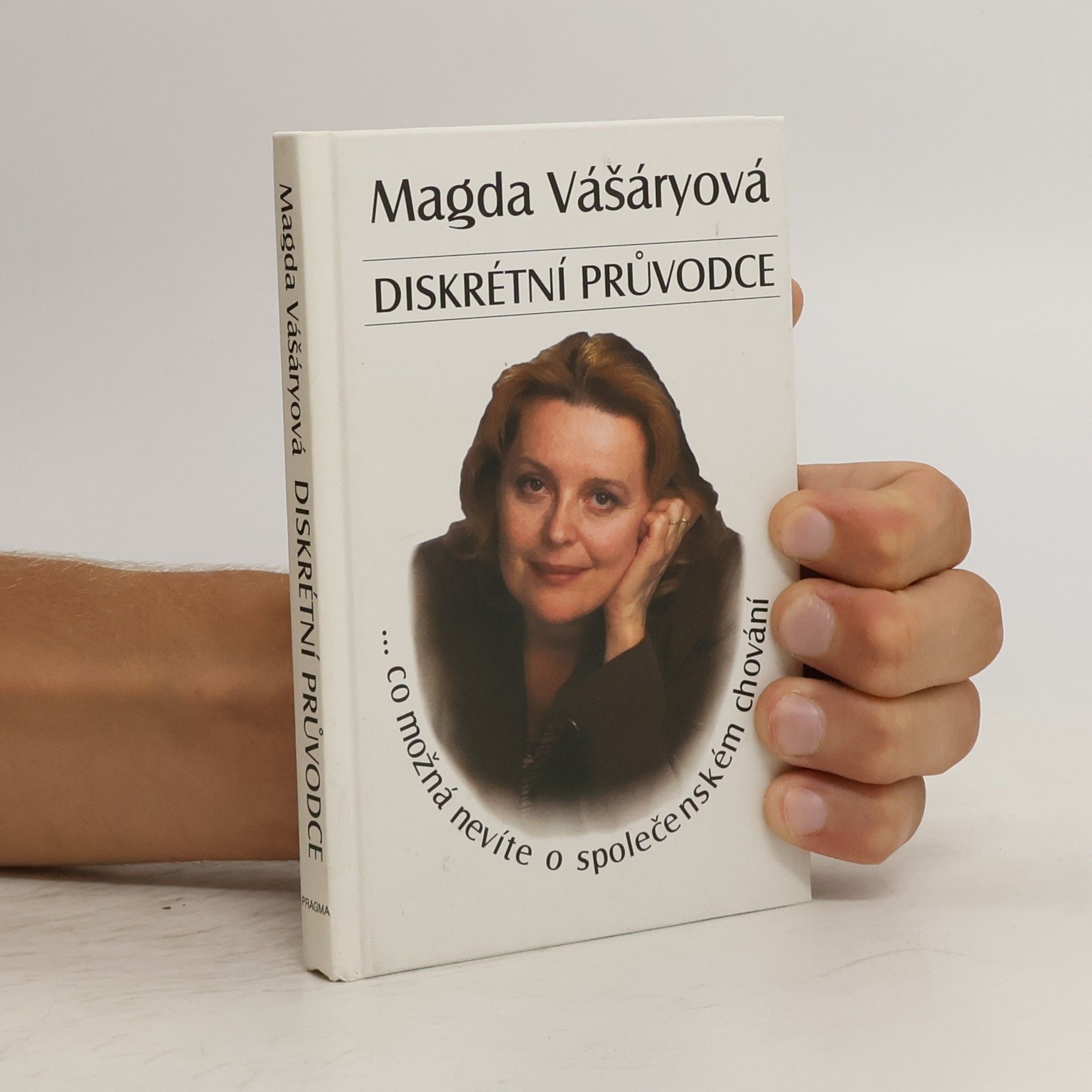 Magda Vášáryová Diskrétní průvodce: Co možná nevíte o společenském chování