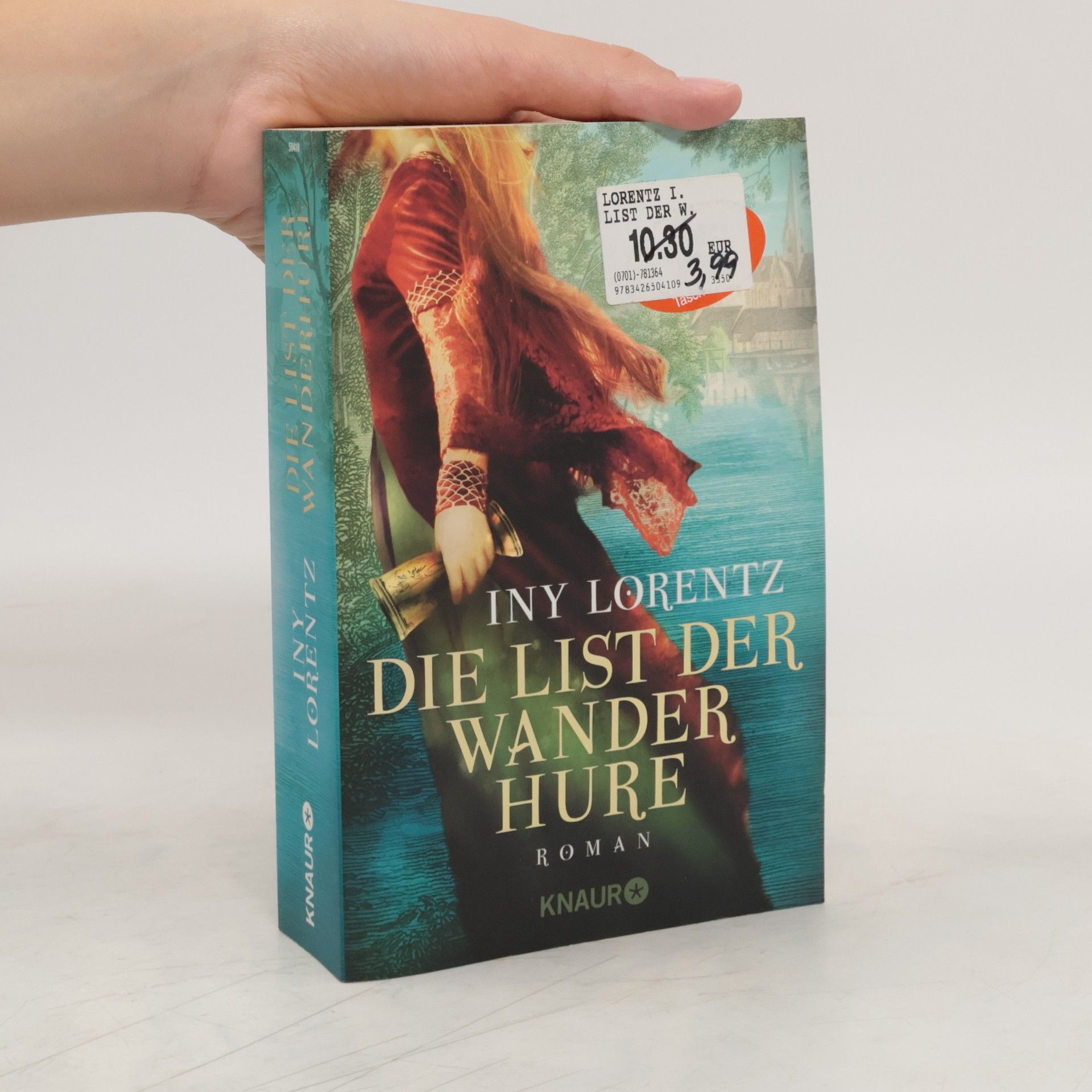 Iny Lorentz Die List der Wanderhure : Roman