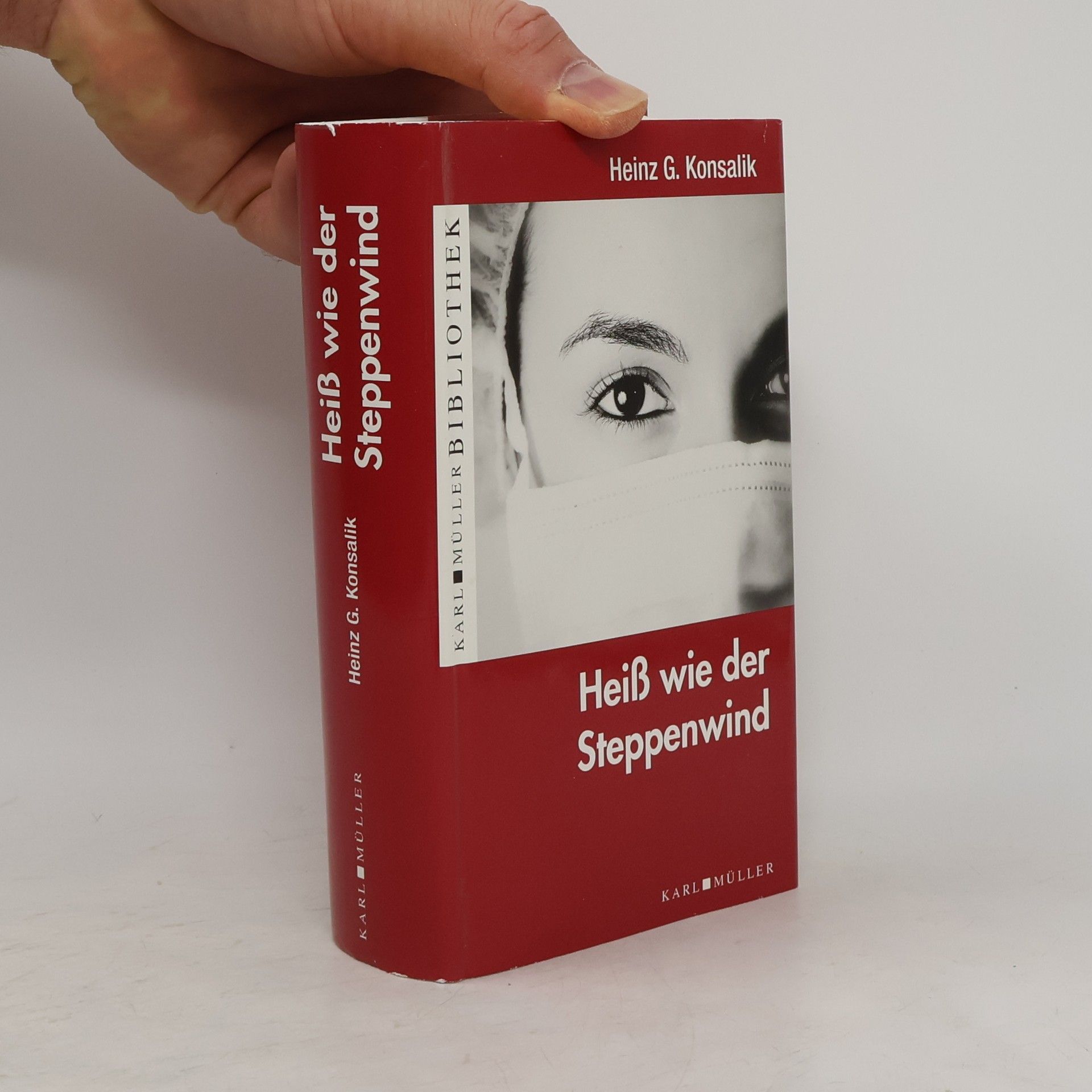 Heinz G. Konsalik Heiß wie der Steppenwind