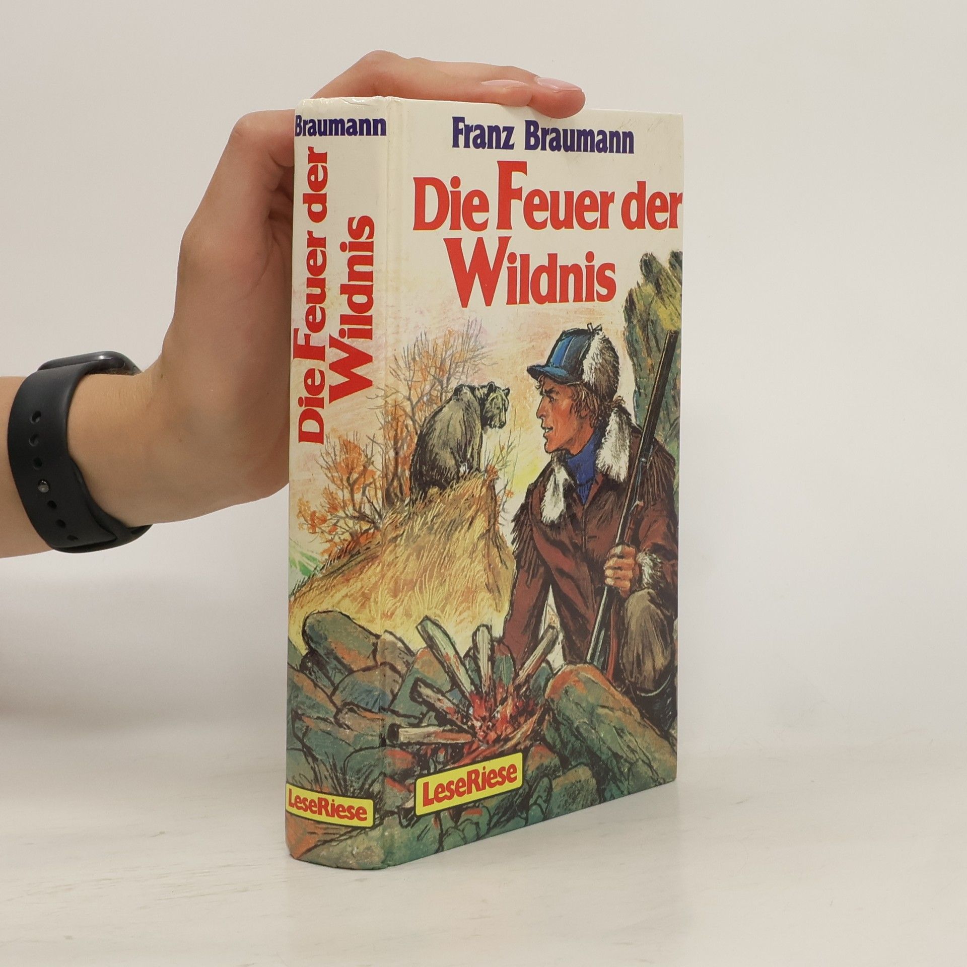 Franz Braumann Die Feuer der Wildnis