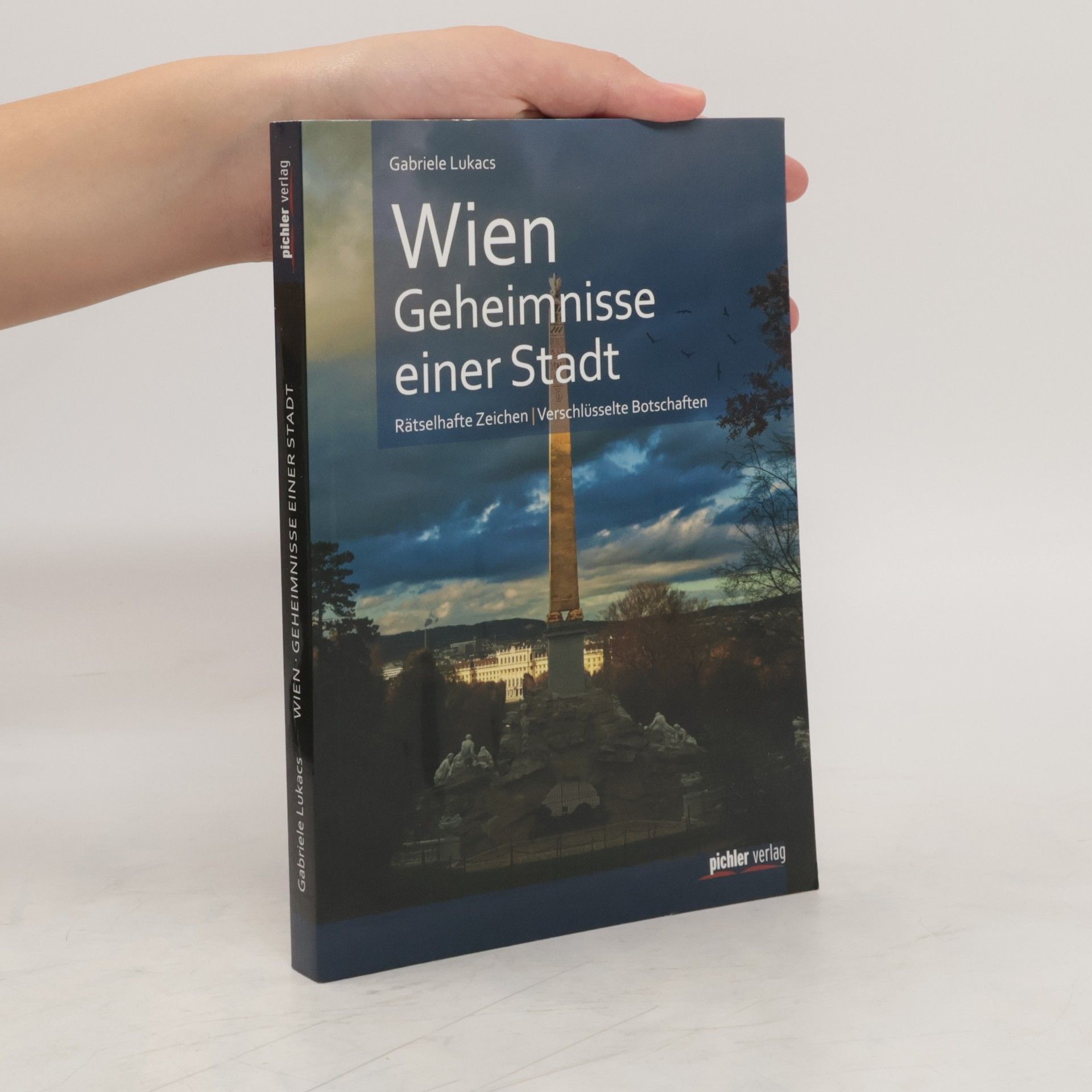 Gabriele Lukacs Wien. Geheimnisse einer Stadt