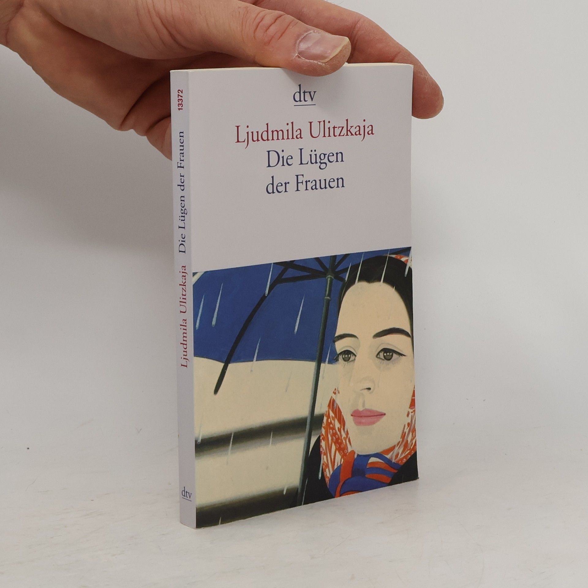 Ljudmila Jevgeněvna Ulická Die Lügen der Frauen