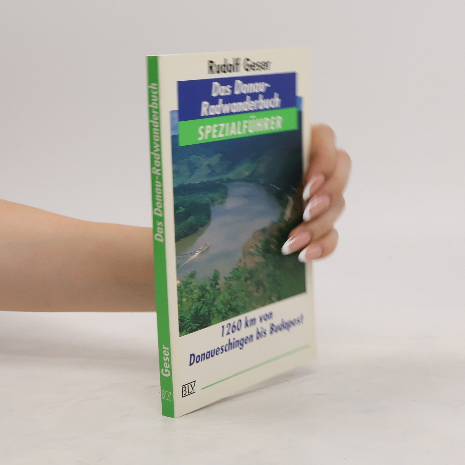 Rudolf Geser Das Donau-Radwanderbuch