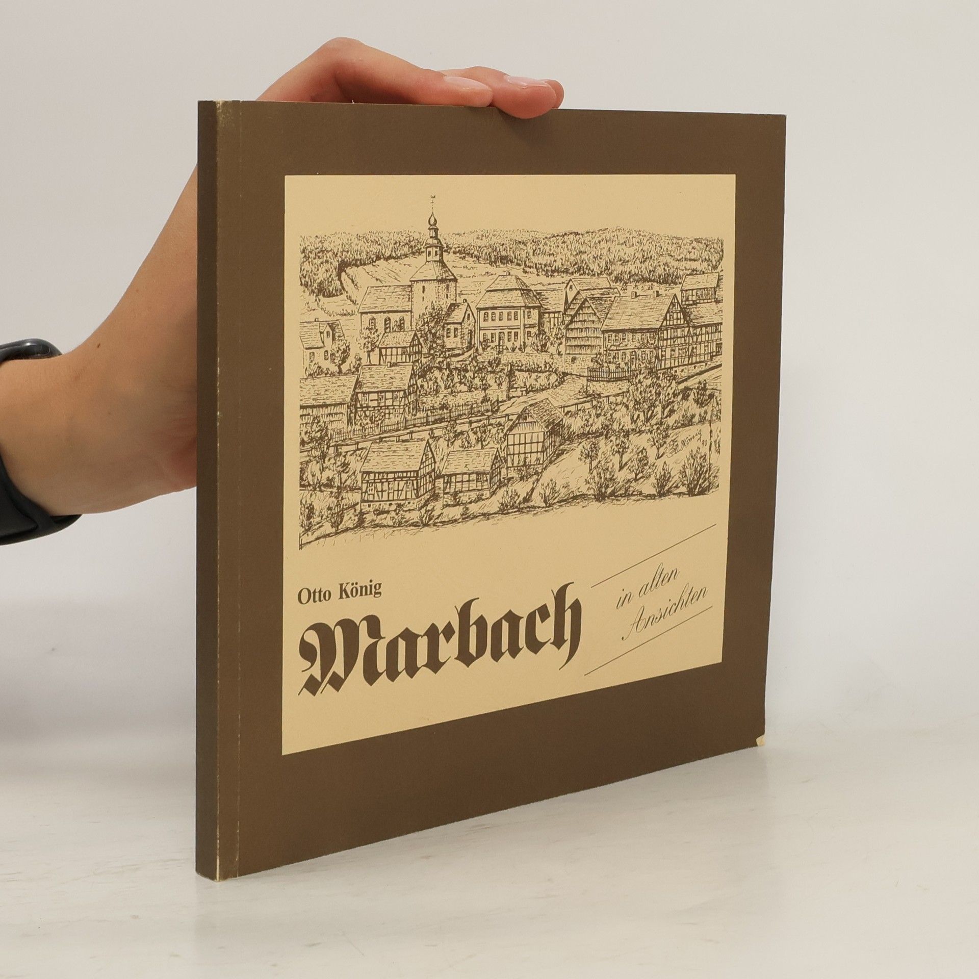 Otto Koenig Marbach in alten Ansichten