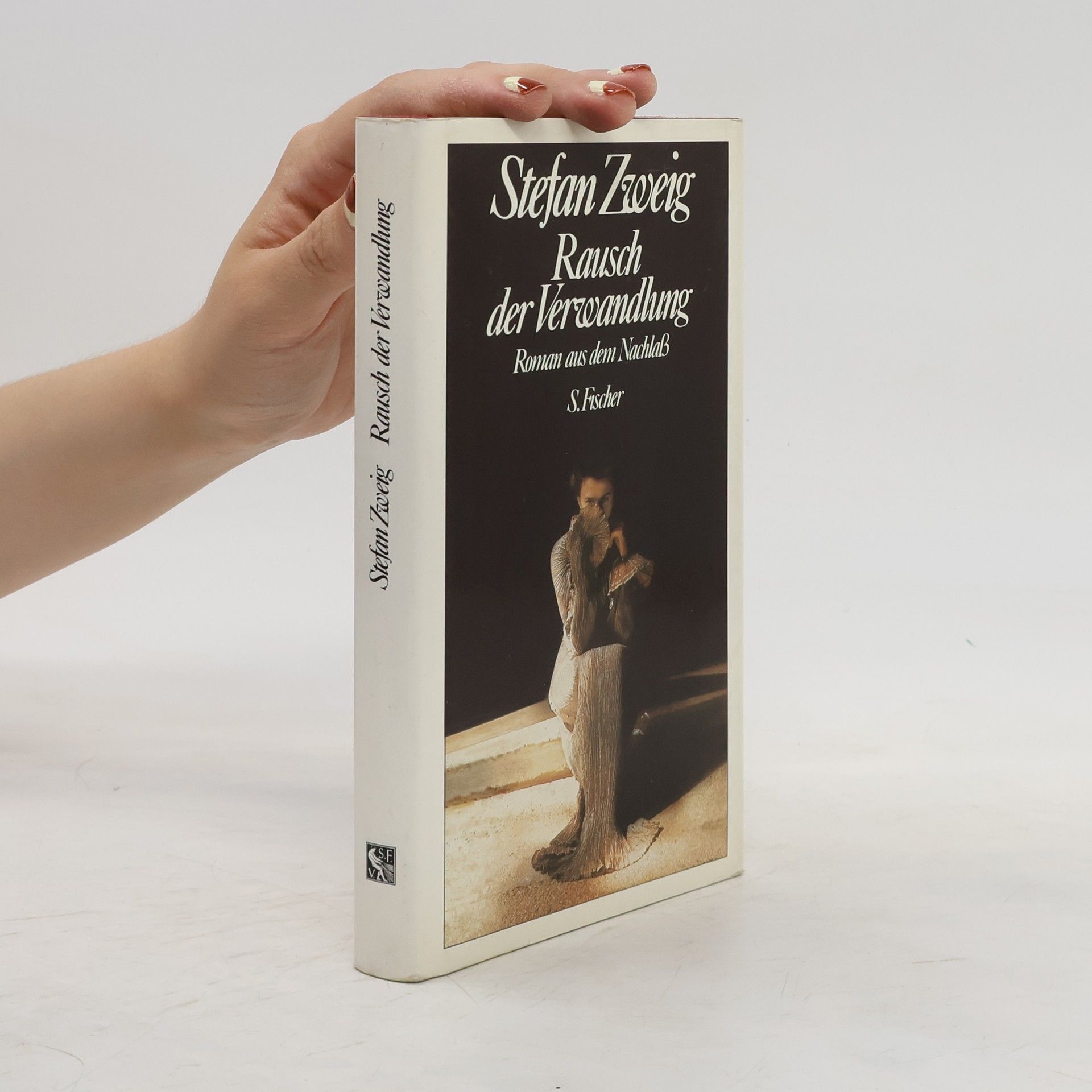 Stefan Zweig Rausch der Verwandlung
