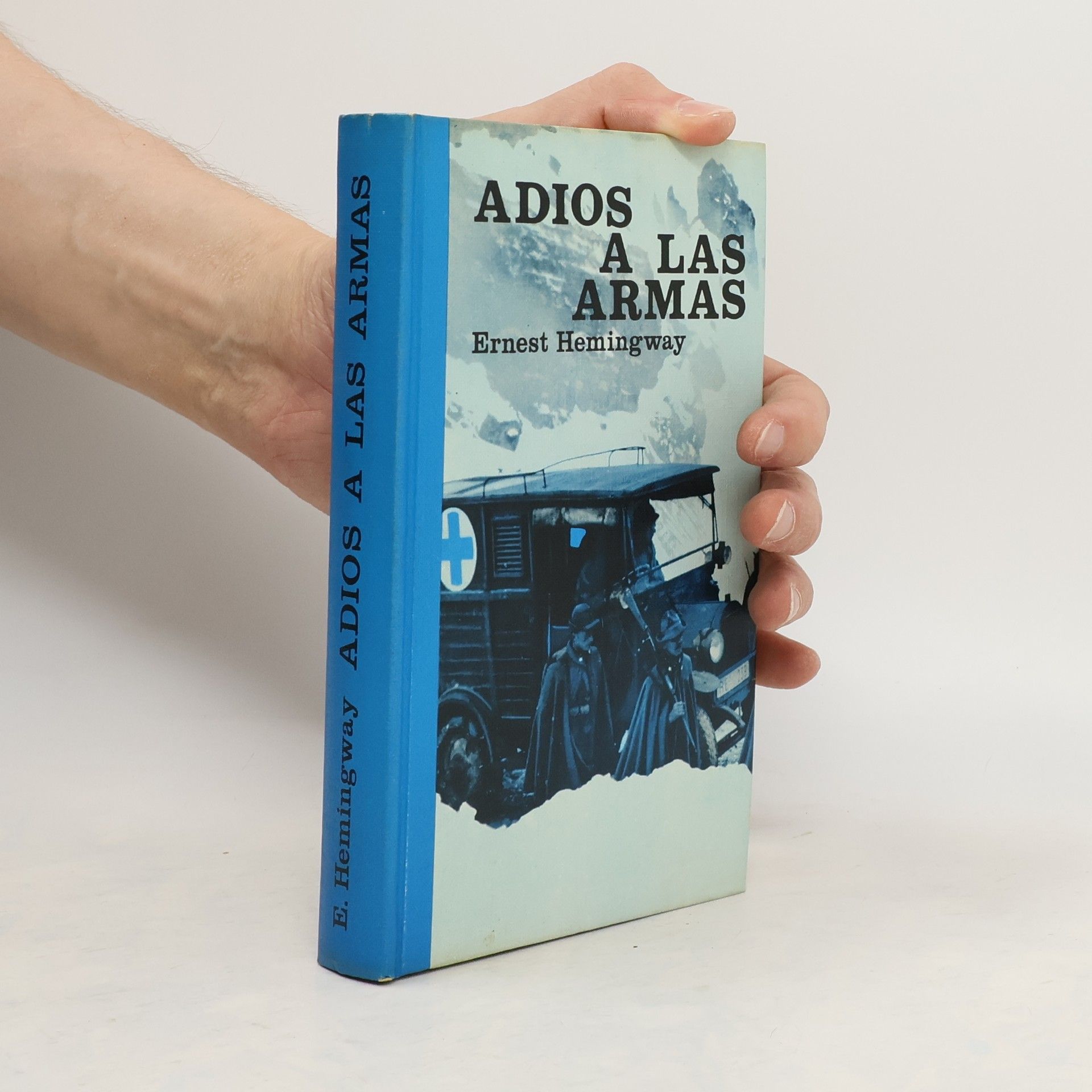 Ernest Hemingway Adios a Las Armas