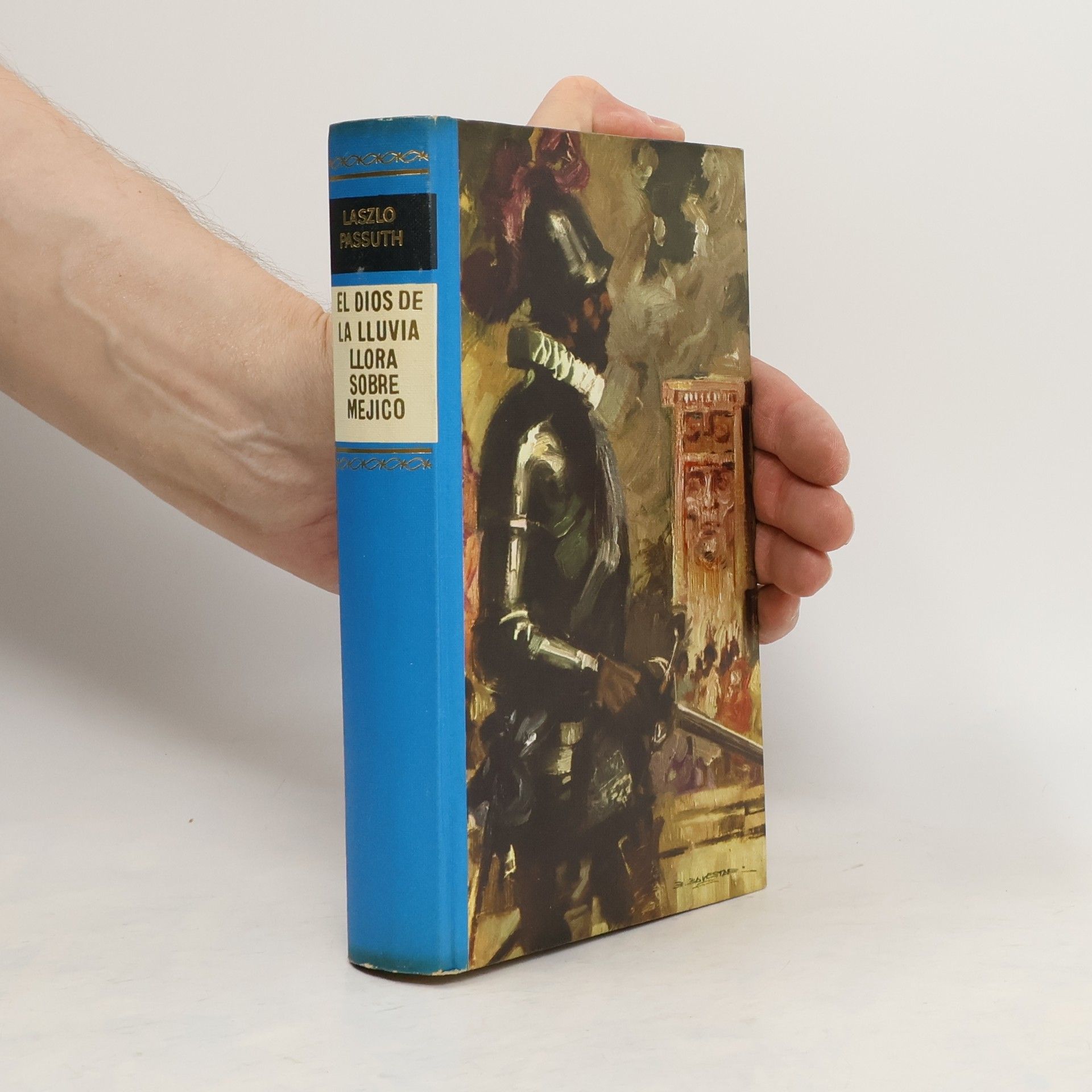 László Passuth El Dios de la lluvia llora sobre Méjico