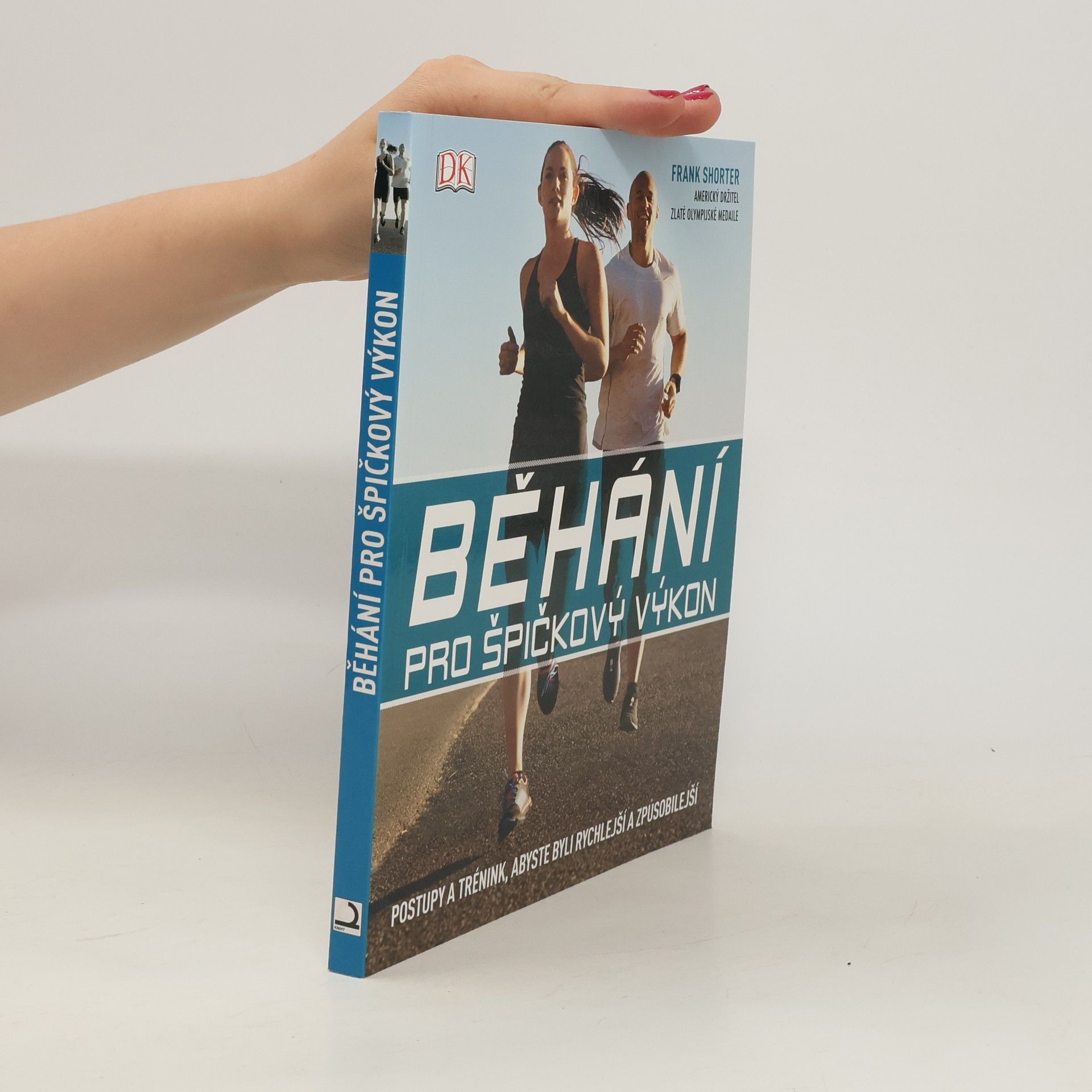 Frank Shorter Běhání pro špičkový výkon