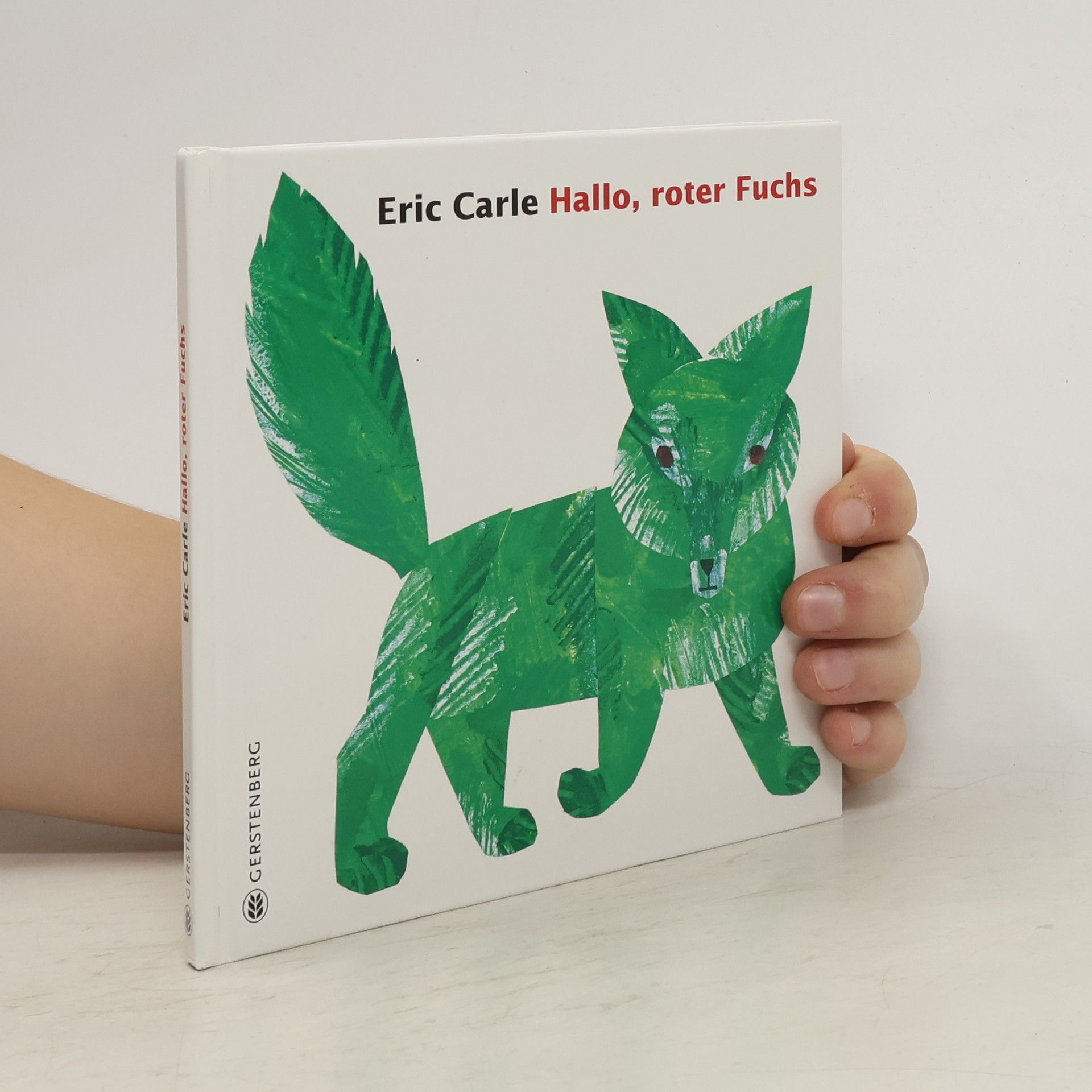 Eric Carle Hallo, roter Fuchs